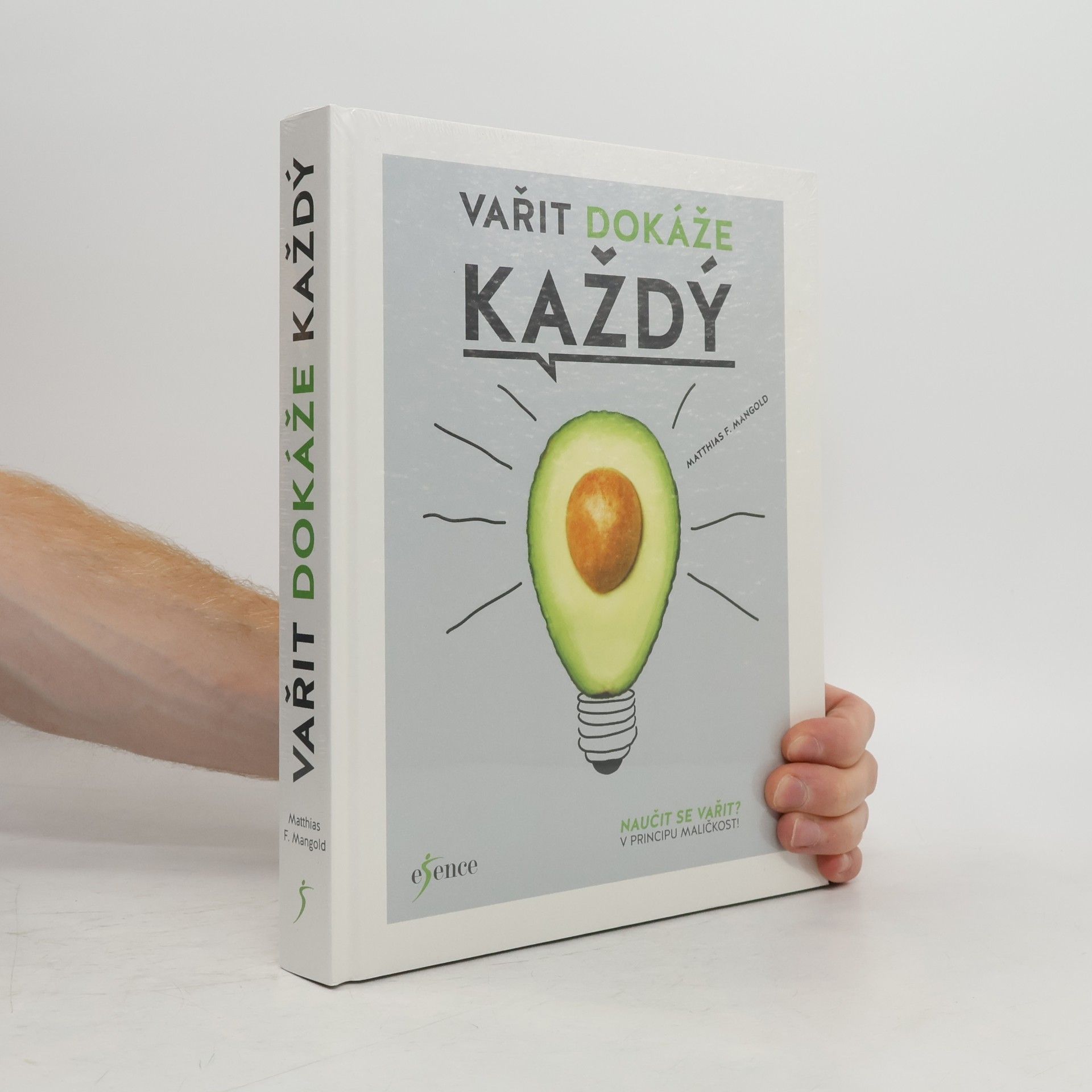 Matthias F. Mangold Vařit dokáže každý