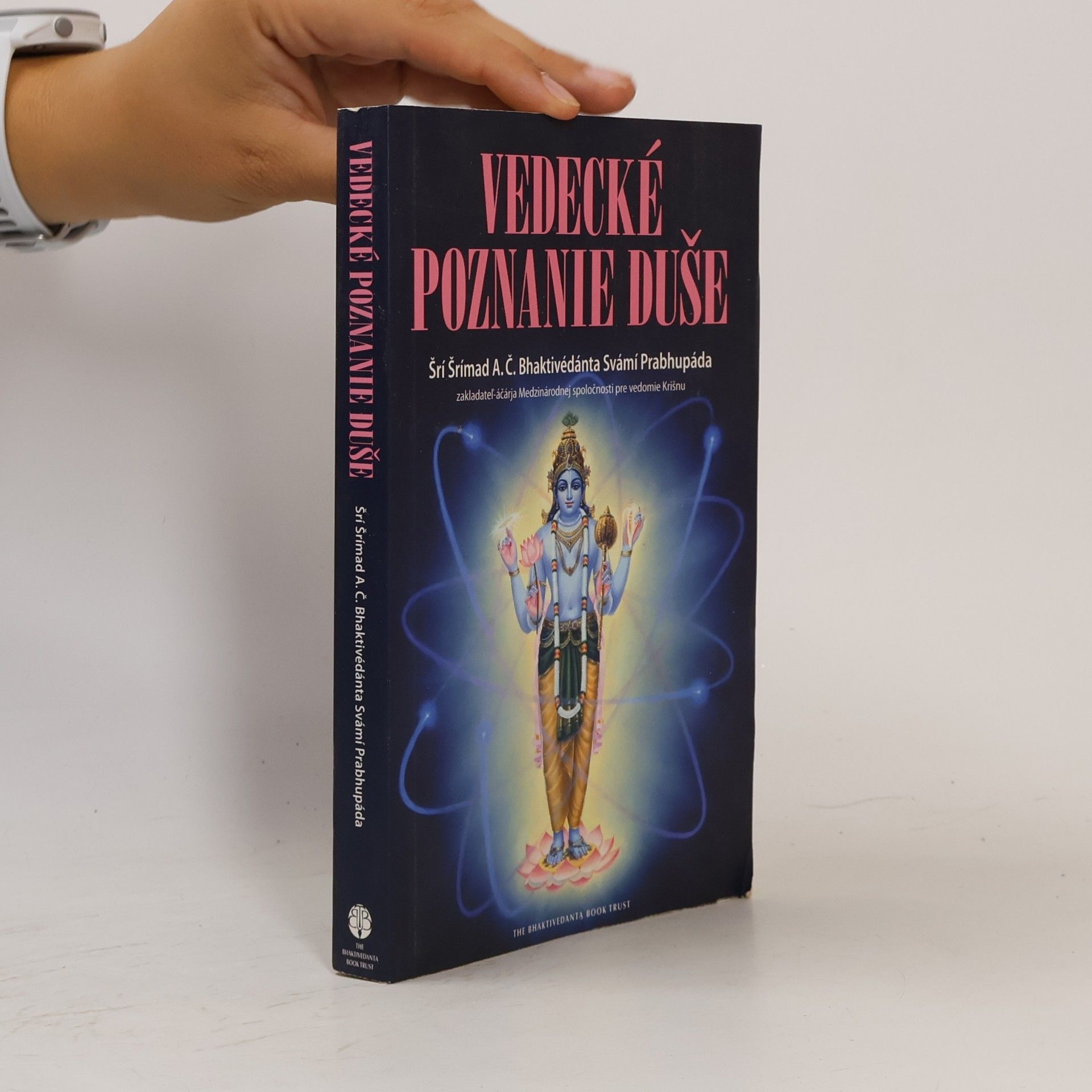 A. C. Bhaktivedanta Swami Prabhupada Vedecké poznanie duše