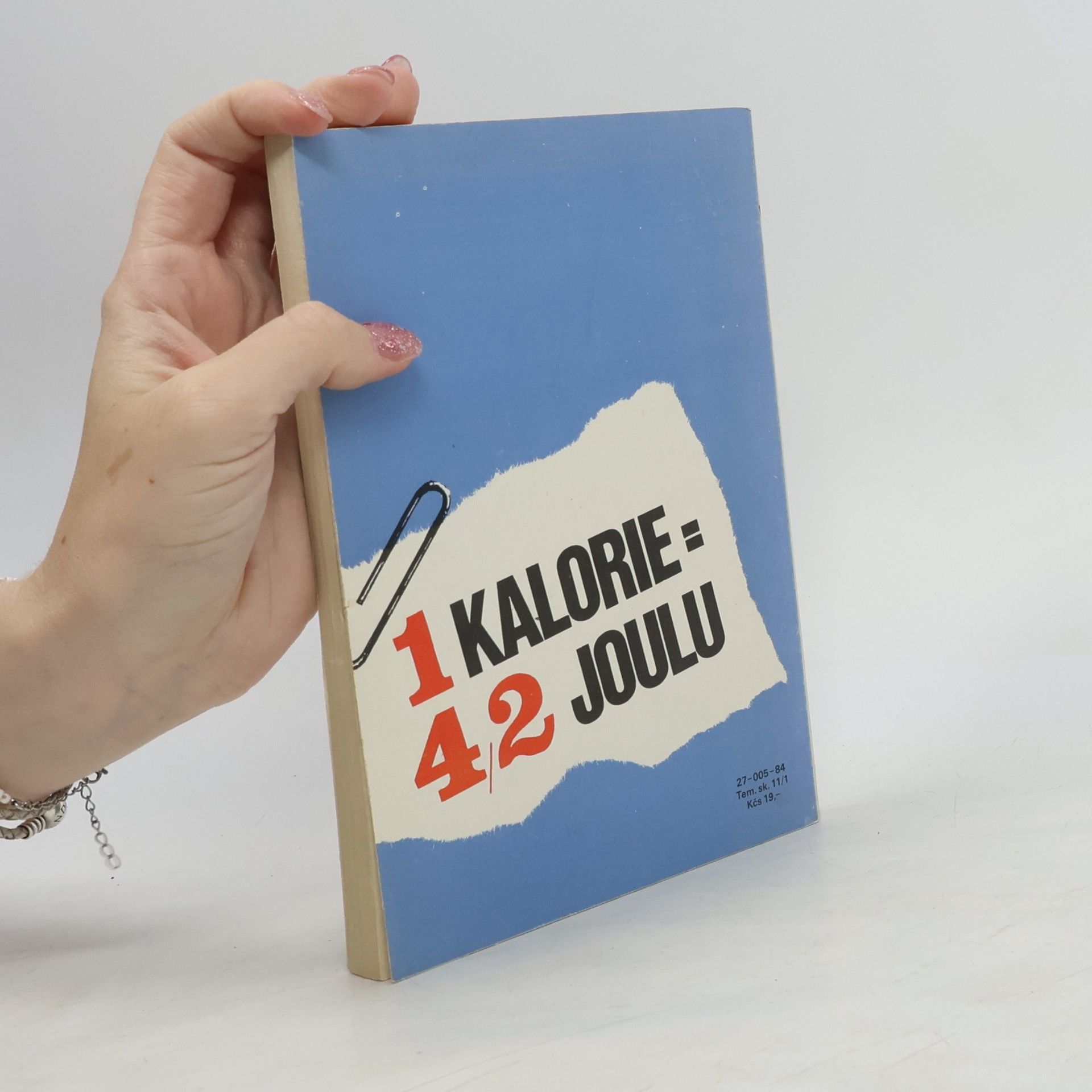 Rajko Doleček Nebezpečný svět kalorií - joulů