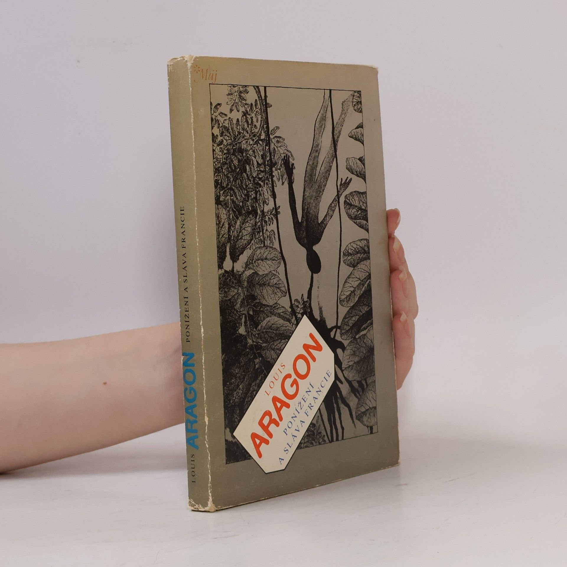 Louis Aragon Ponížení a sláva Francie