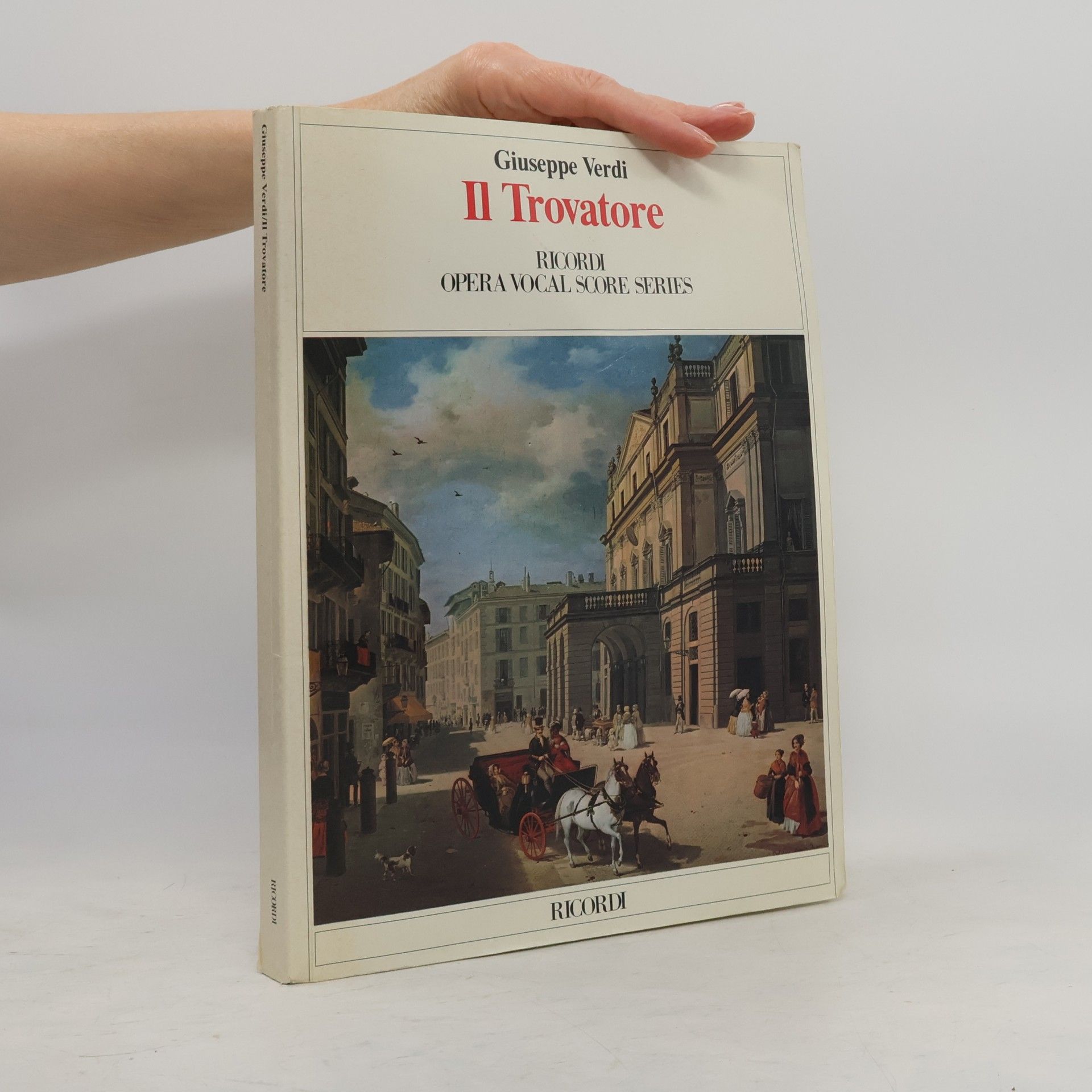 Giuseppe Verdi Opera Vocal Score Series: VERDI - Il Trovatore para Canto y Piano
