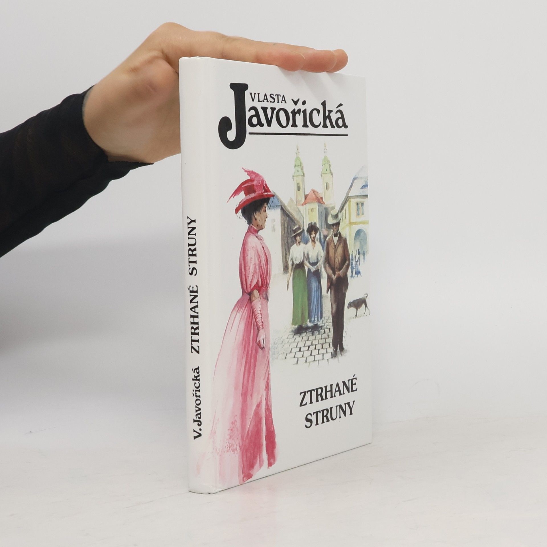 Vlasta Javořická Ztrhané struny