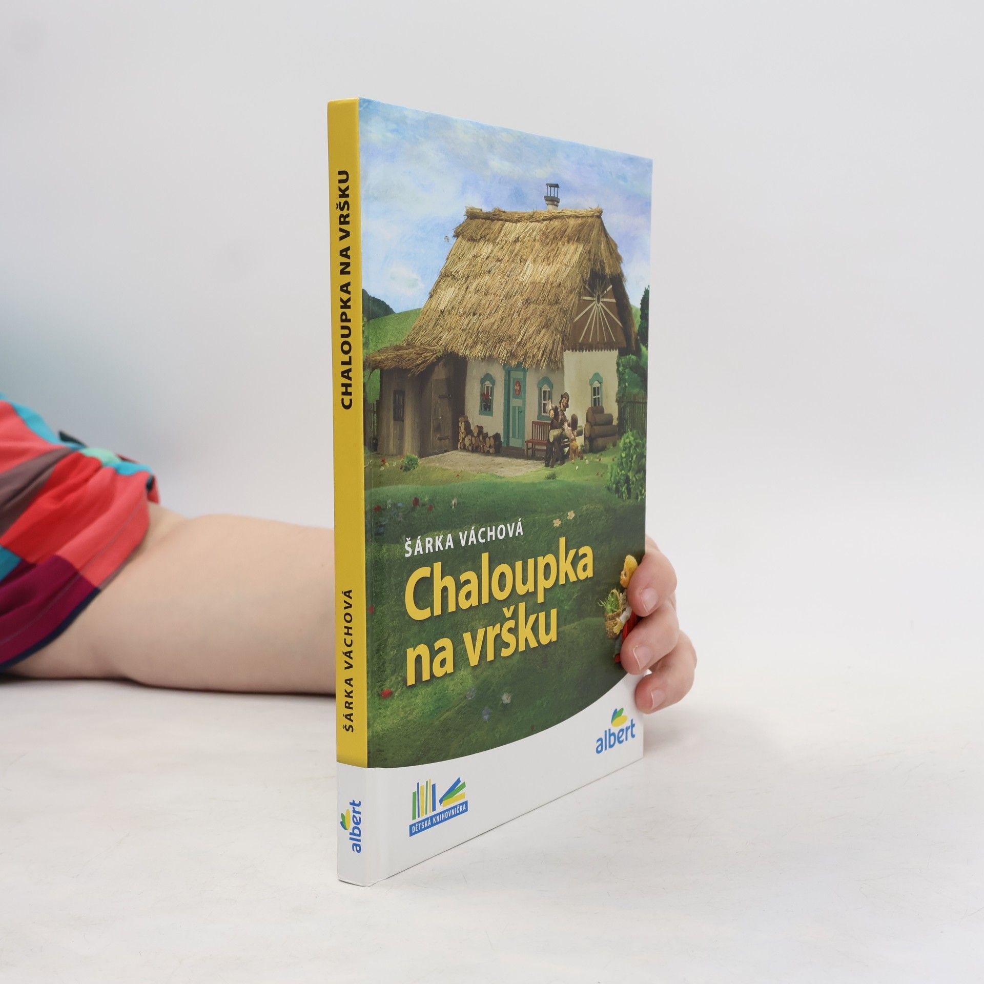 Šárka Váchová Chaloupka na vršku