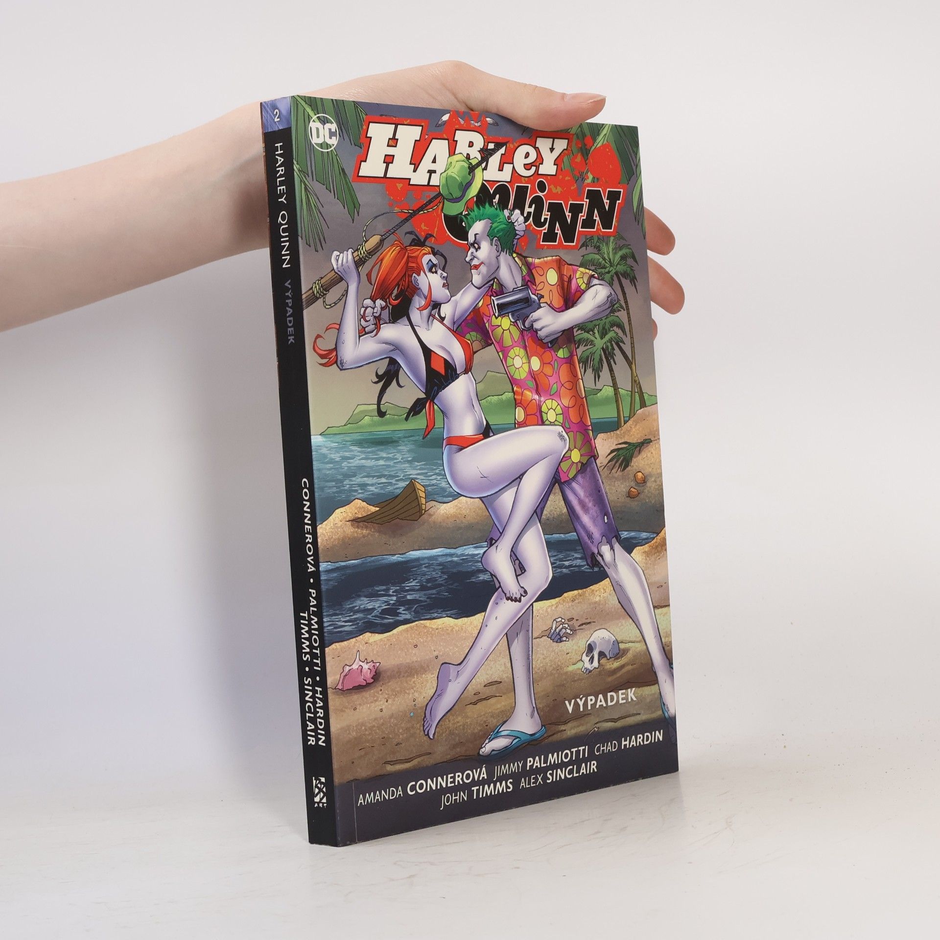 Robert Campanella Harley Quinn. Kniha druhá, Výpadek