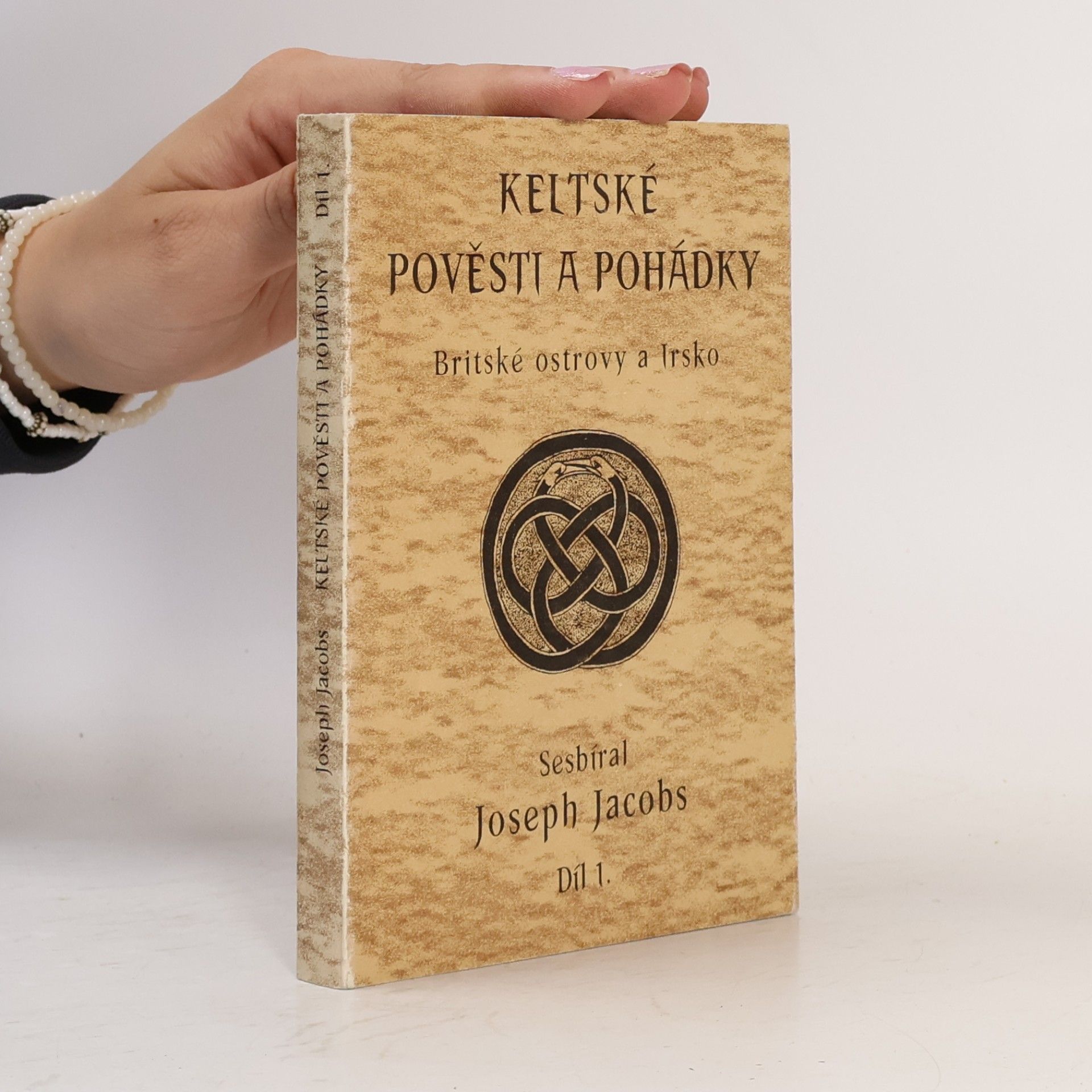 Joseph Jacobs Keltské pověsti a pohádky. Britské ostrovy a Irsko. Díl 1