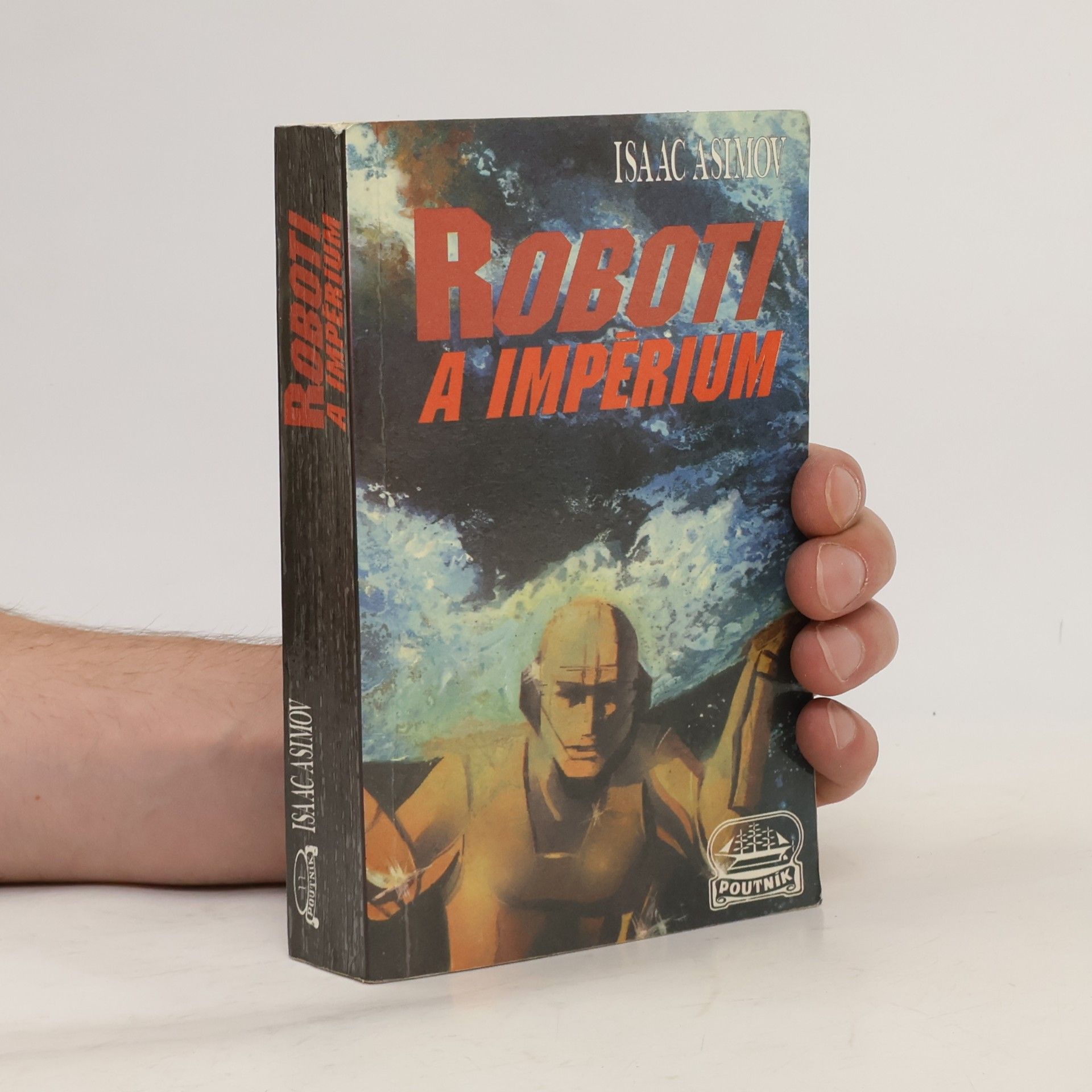 Isaac Asimov Roboti a Impérium