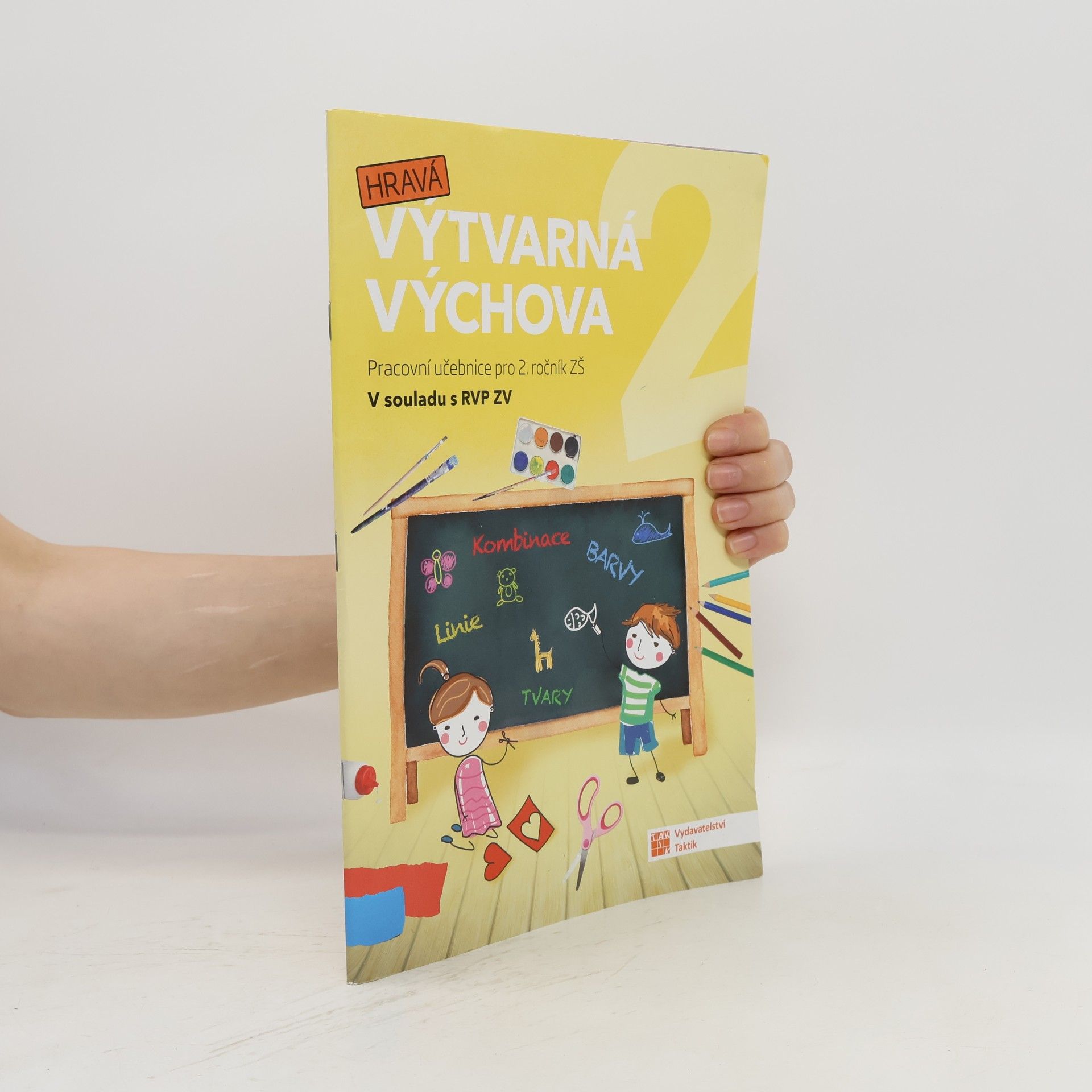 Hravá výtvarná výchova 2 . Pracovní učebnice pro 2. ročník ZŠ