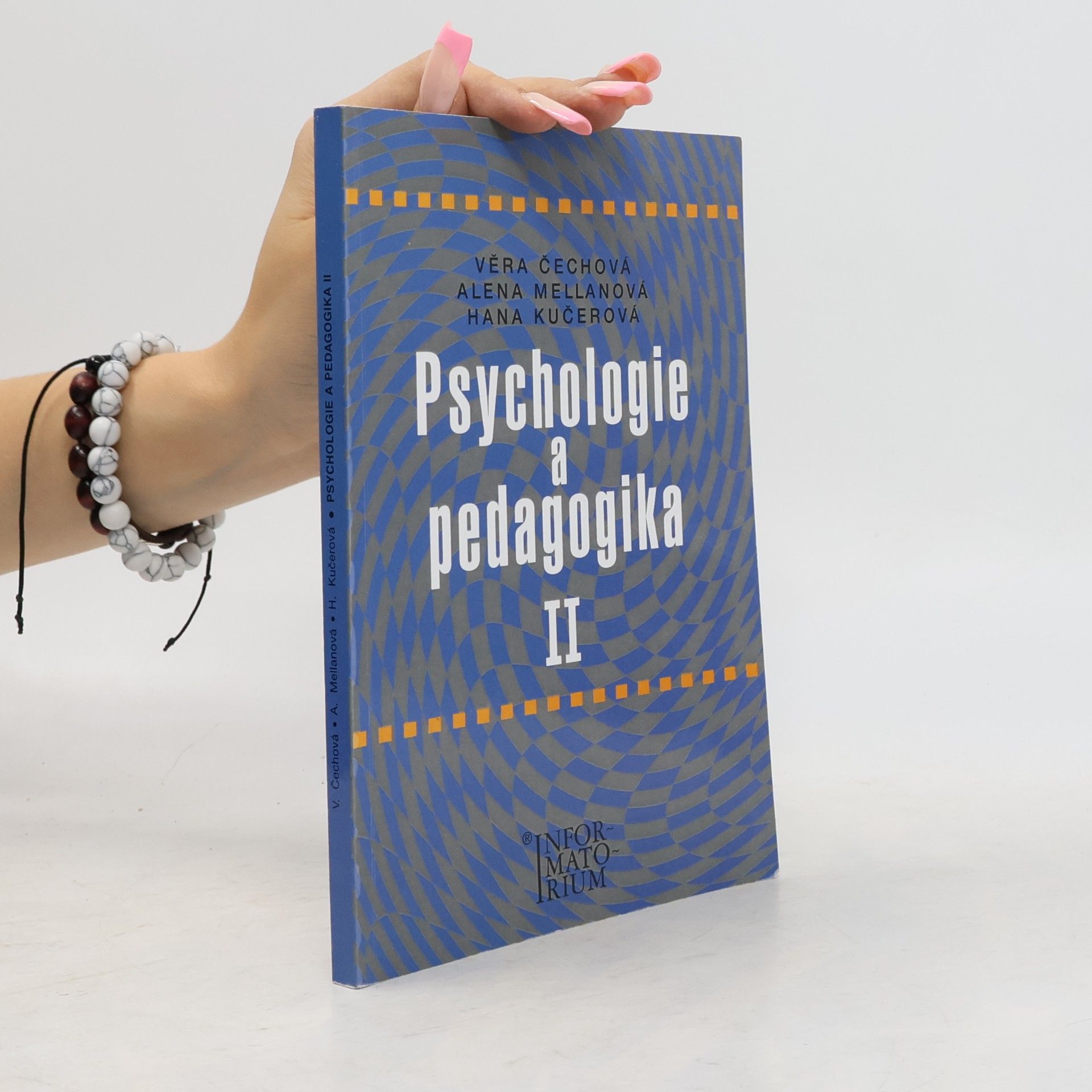 Věra Čechová Psychologie a pedagogika II : pro střední zdravotnické školy