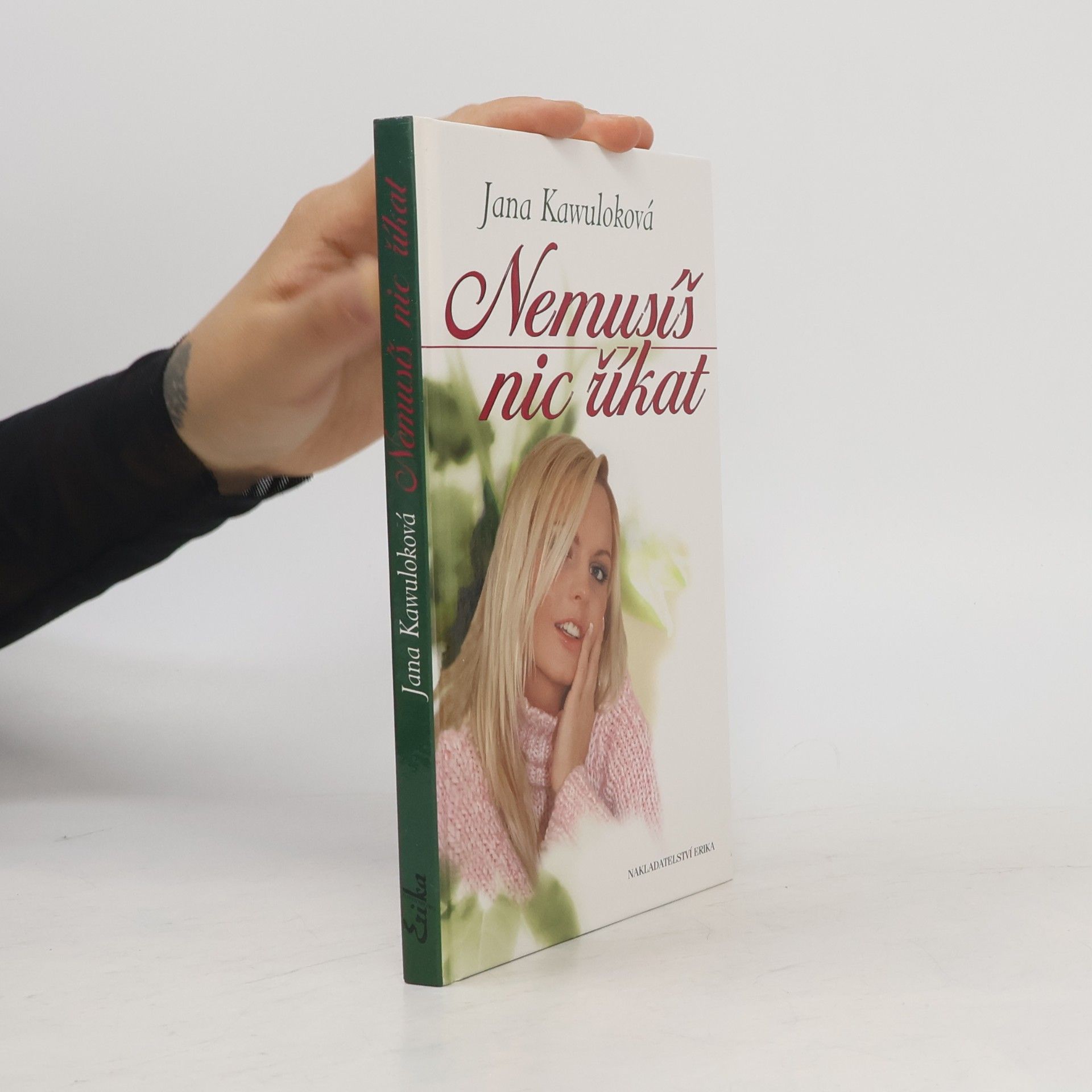 Jana Kawuloková Nemusíš nic říkat