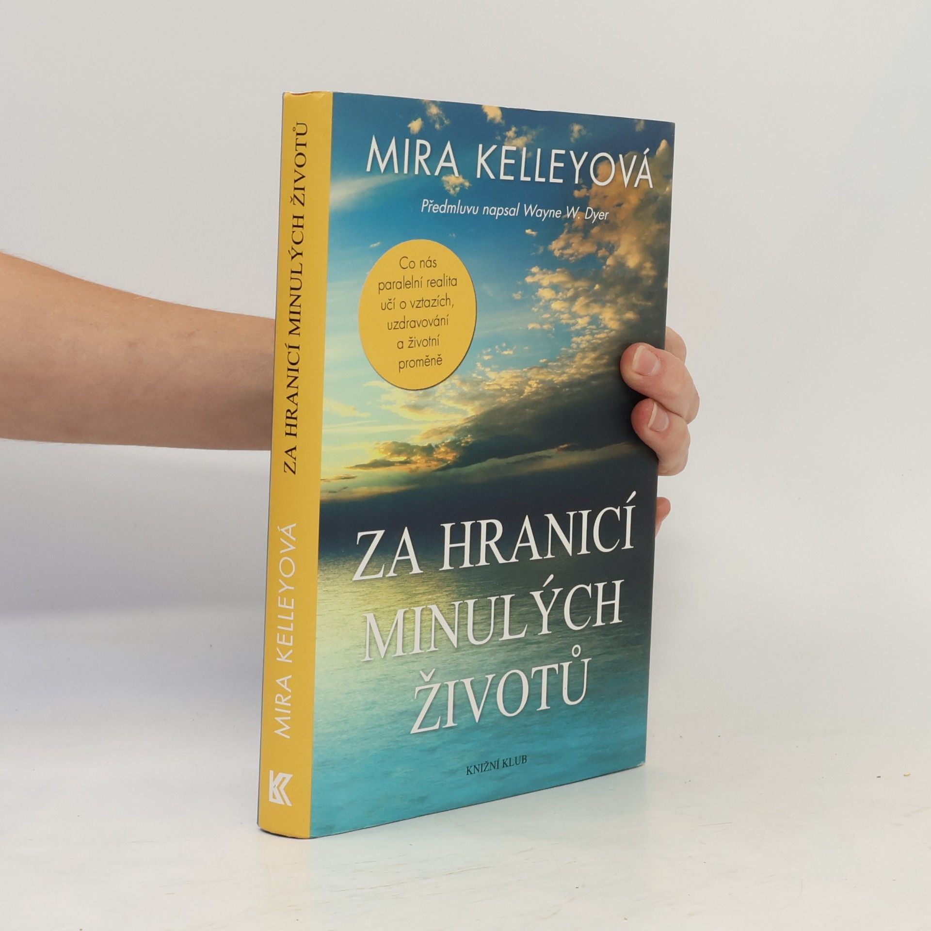 Mira Kelley Za hranicí minulých životů