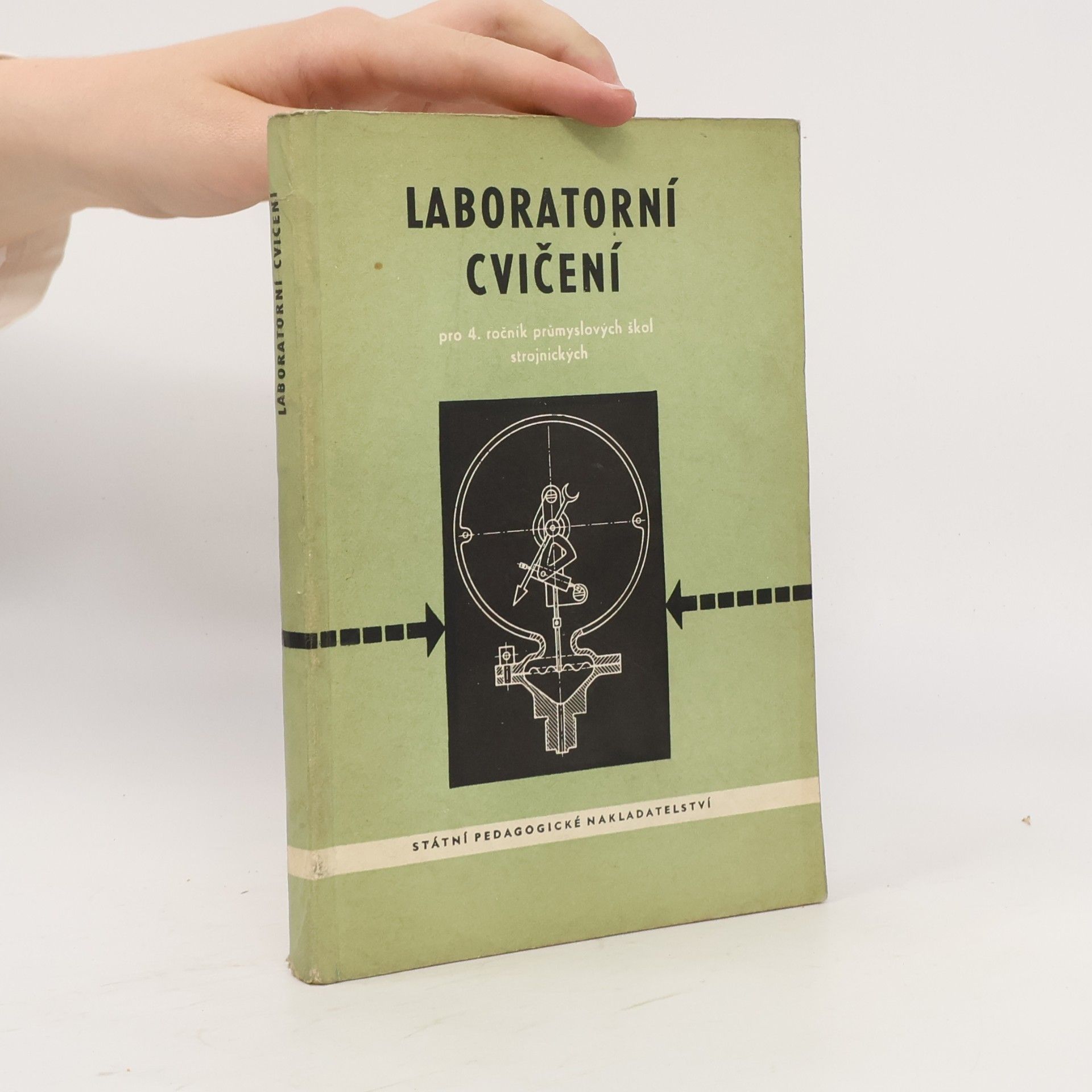 Karel Chochola Laboratorní cvičení pro 4. ročník průmyslových škol strojnických