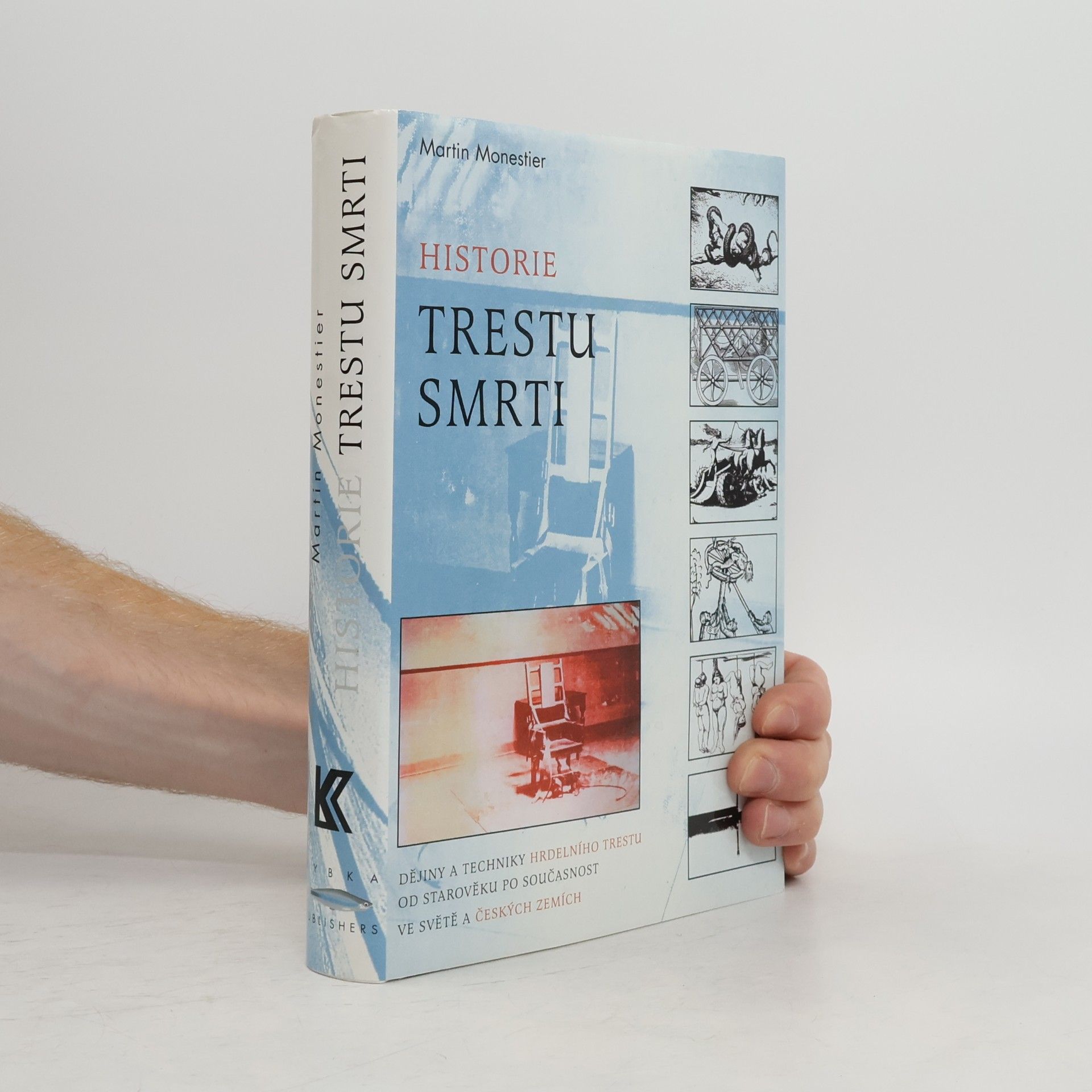 Martin Monestier Historie trestu smrti