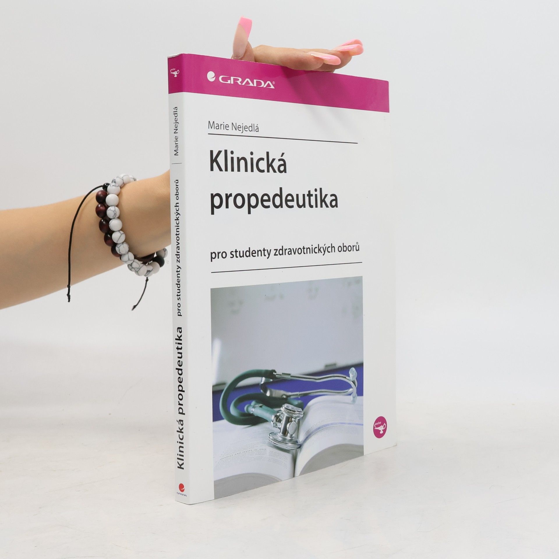 Marie Nejedlá Klinická propedeutika pro studenty zdravotnických oborů