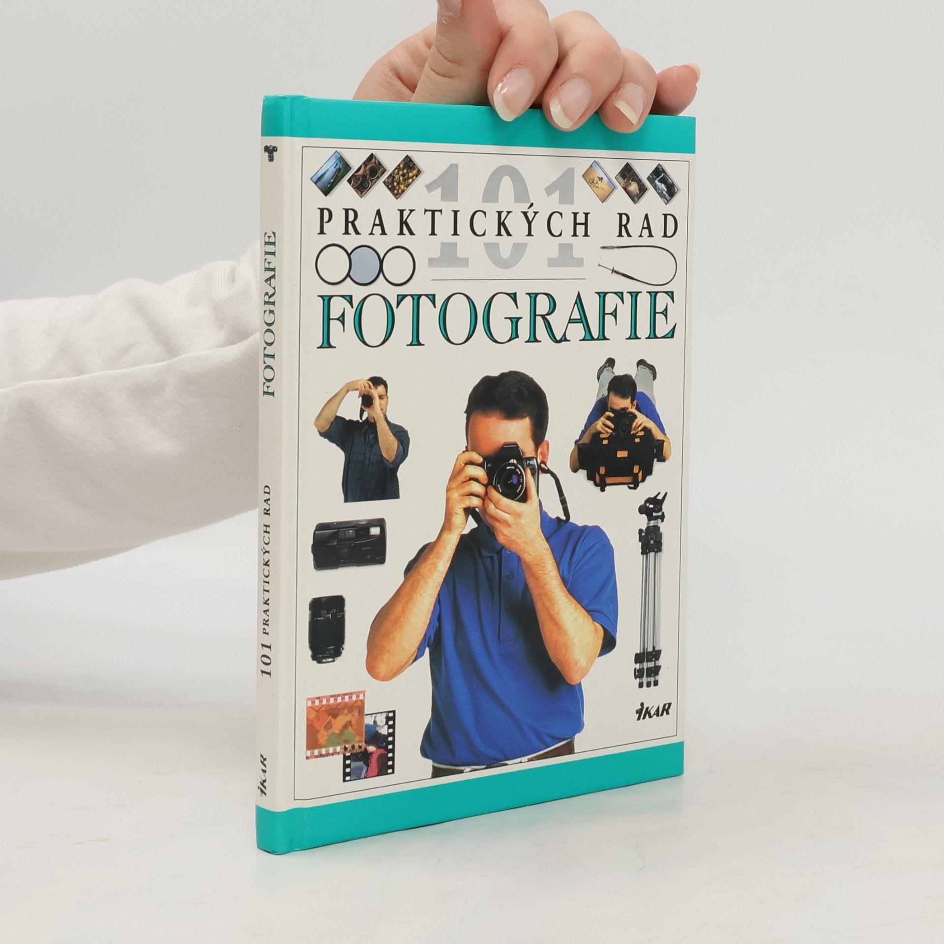 Lenka Svobodová 101 praktických rad. Fotografie