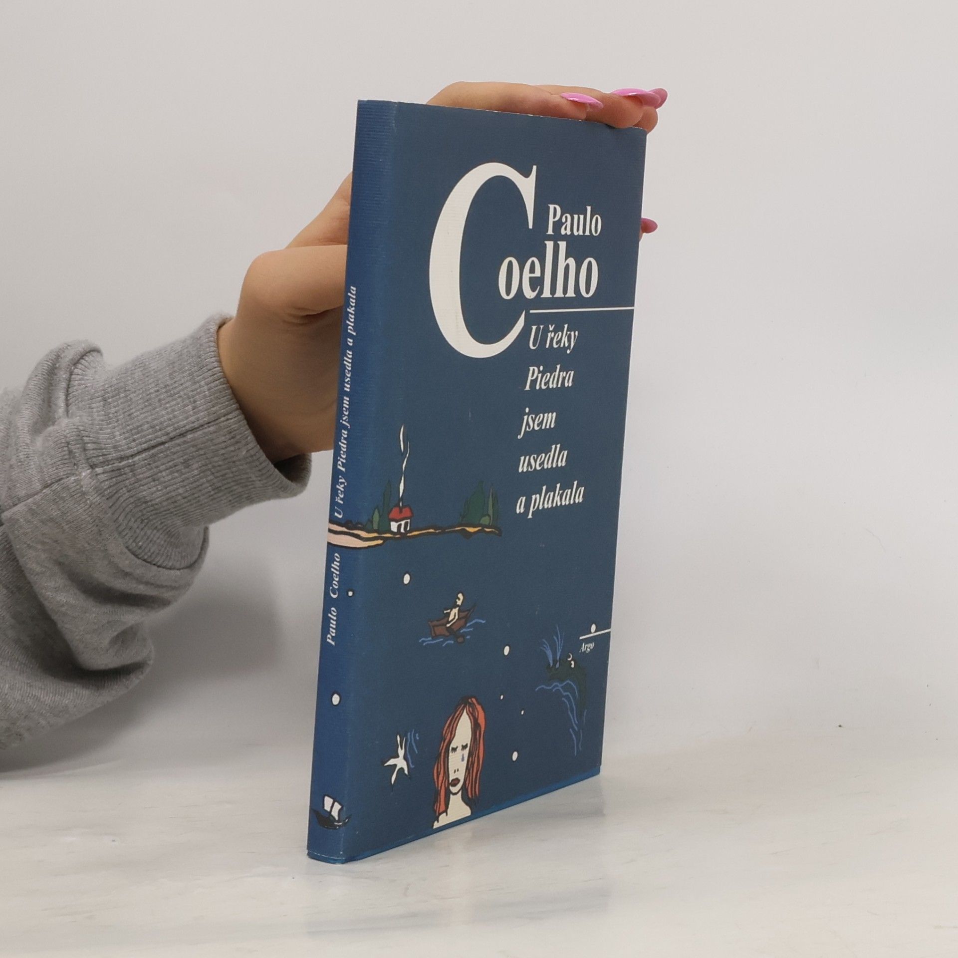 Paulo Coelho U řeky Piedra jsem usedla a plakala