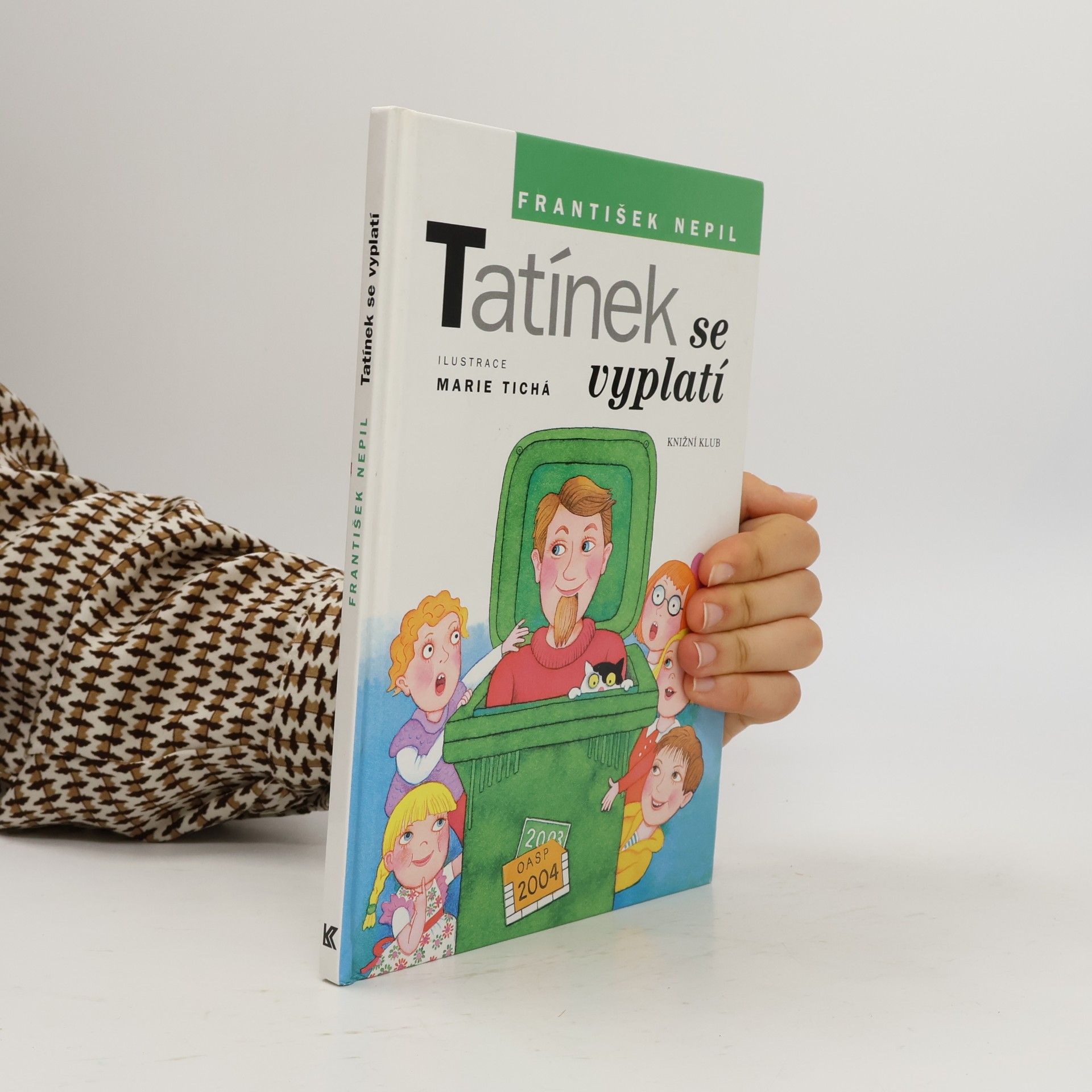 František Nepil Tatínek se vyplatí