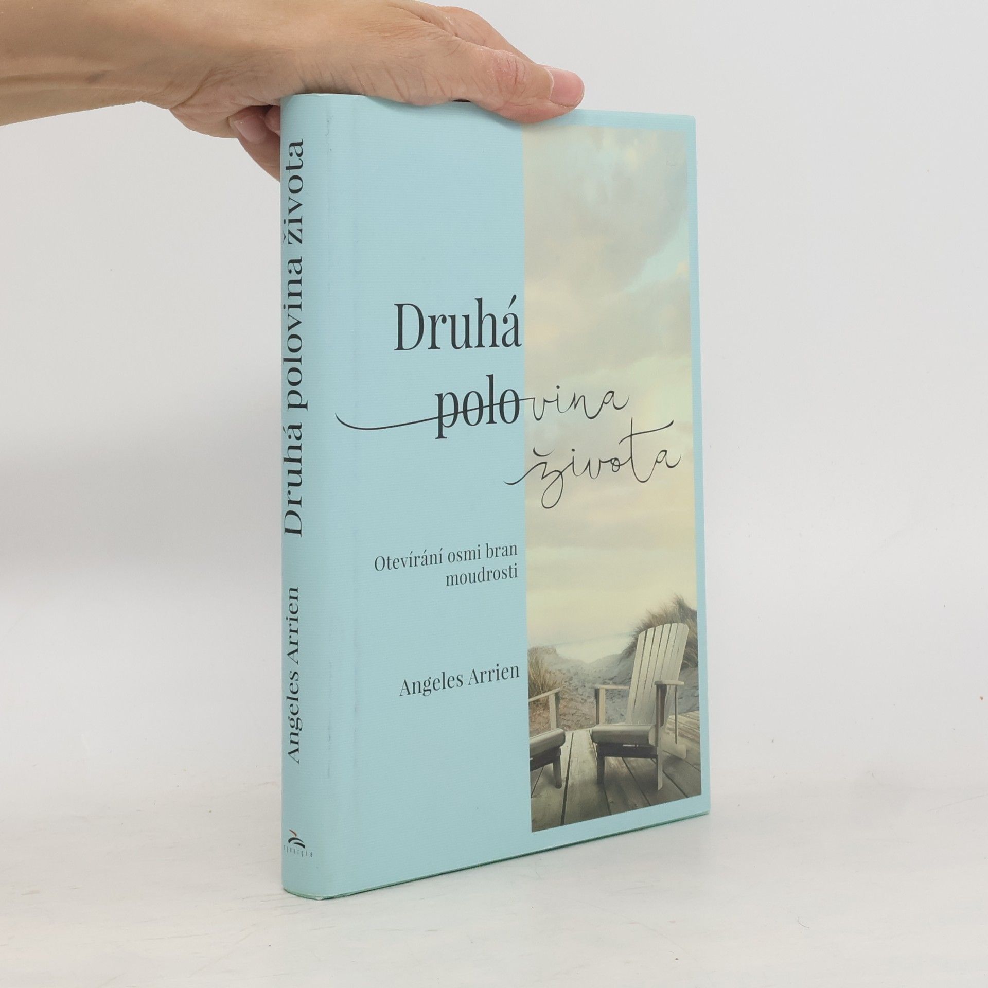 Angeles Arrien Druhá polovina života