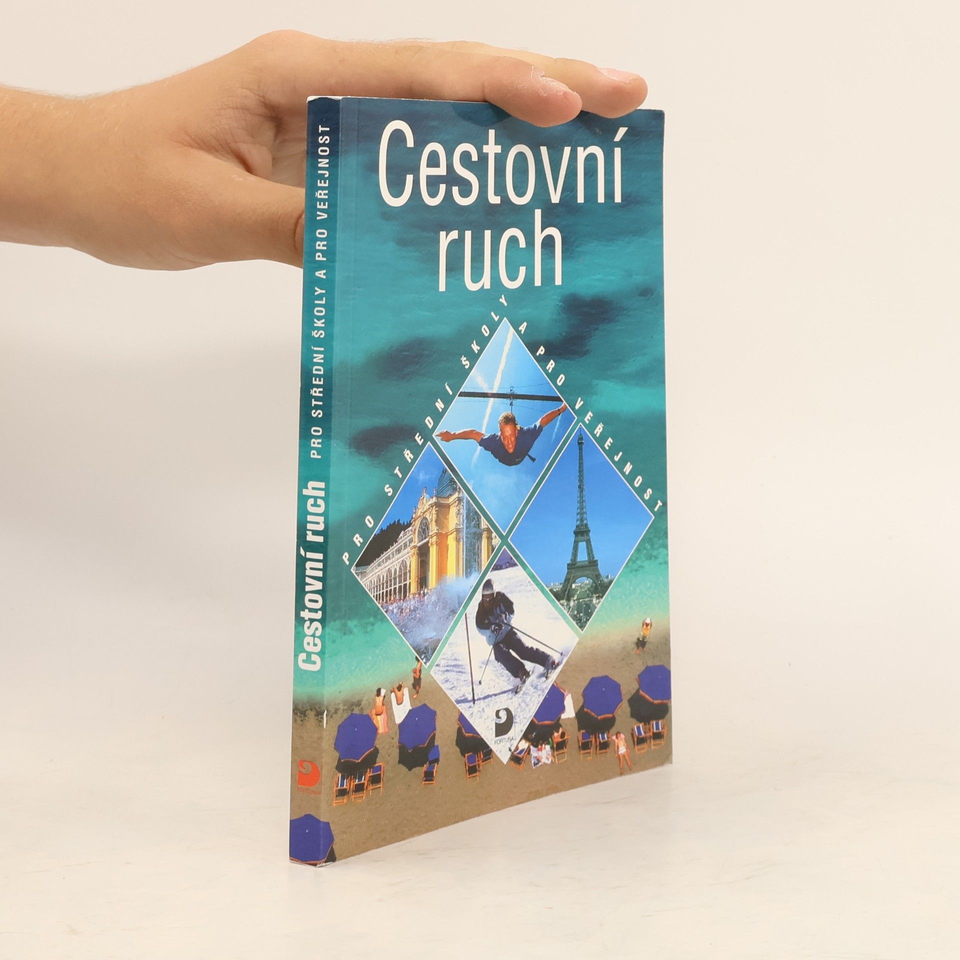 Daniela Drobná Cestovní ruch. Pro střední školy a pro veřejnost
