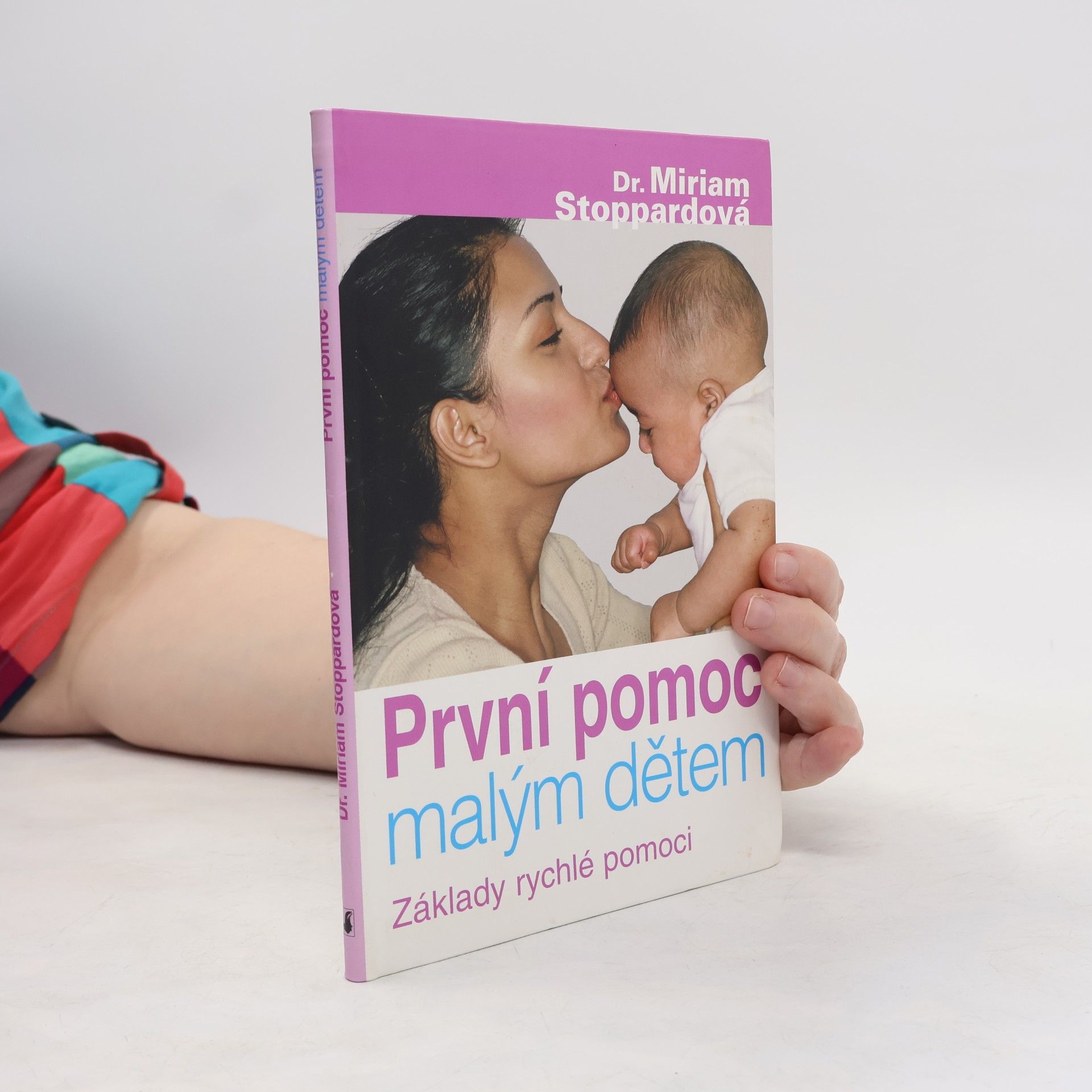 Miriam Stoppard První pomoc malým dětem