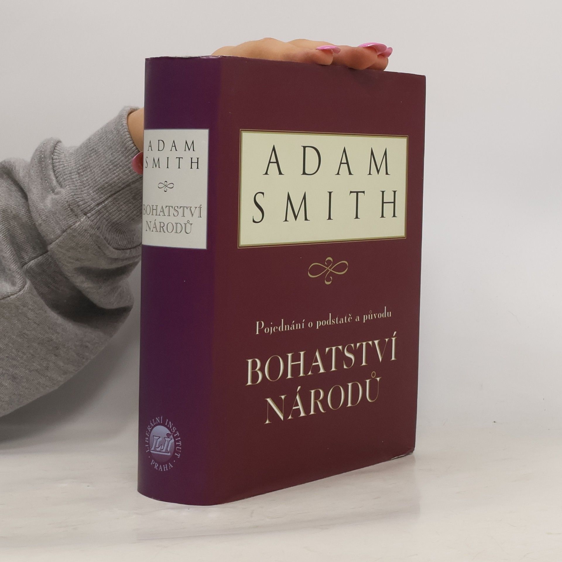 Adam Smith Pojednání o podstatě a původu bohatství národů
