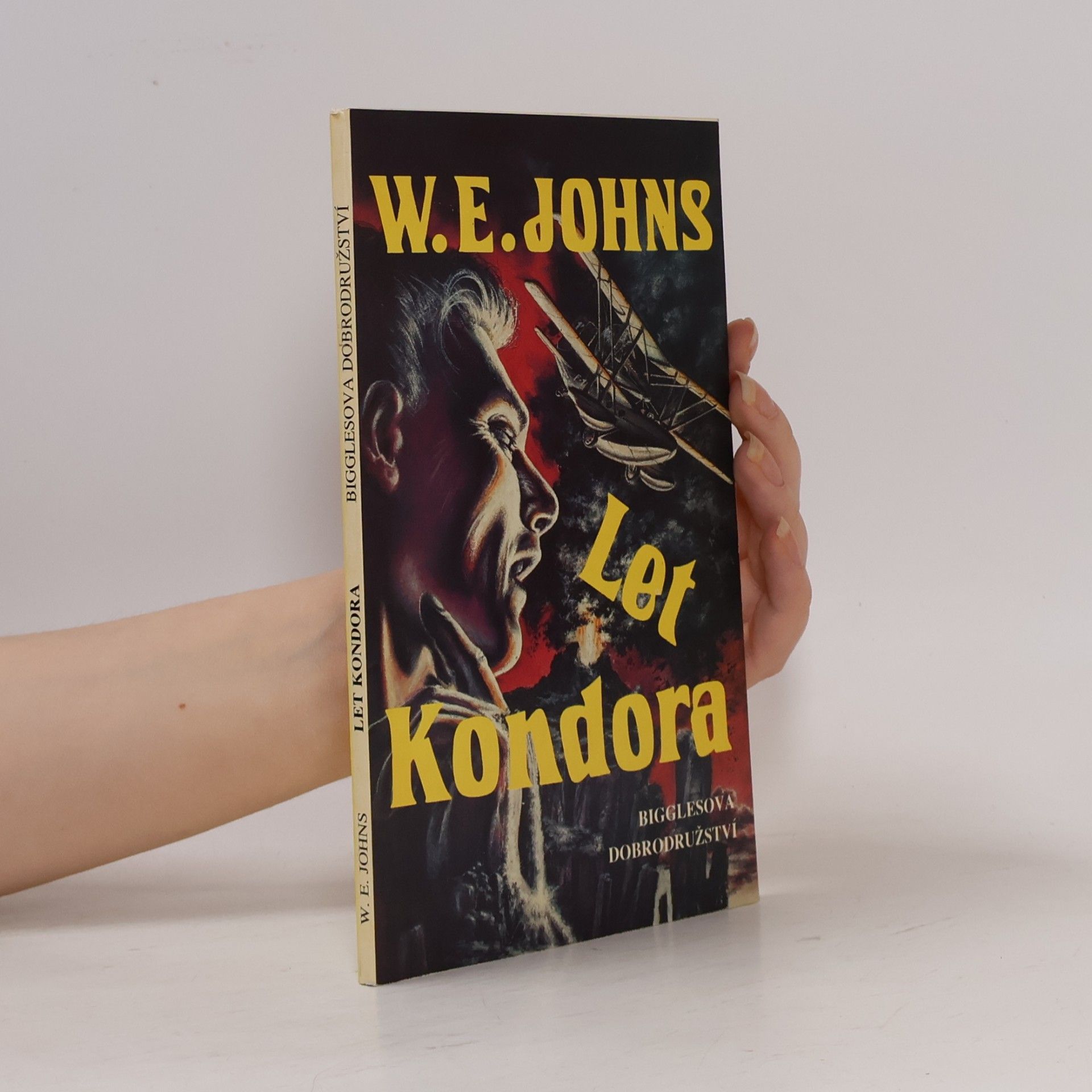 William Earl Johns Let Kondora: Bigglesova dobrodružství