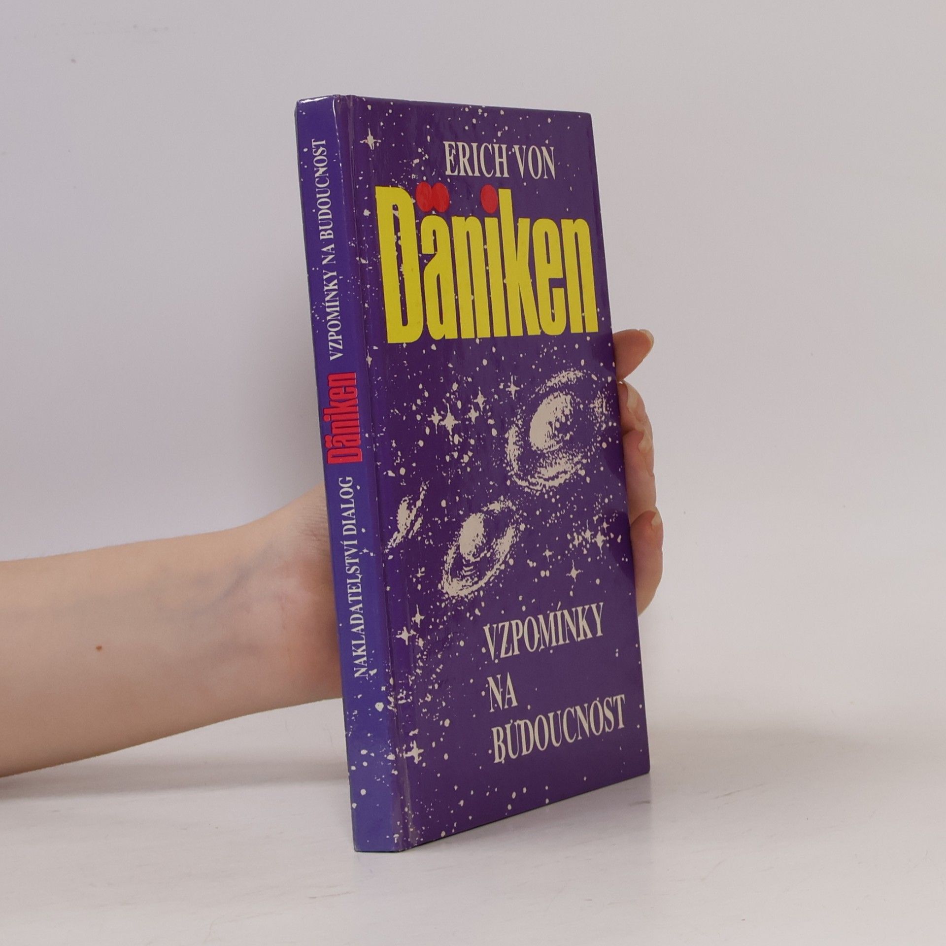 Erich von Däniken Vzpomínky na budoucnost