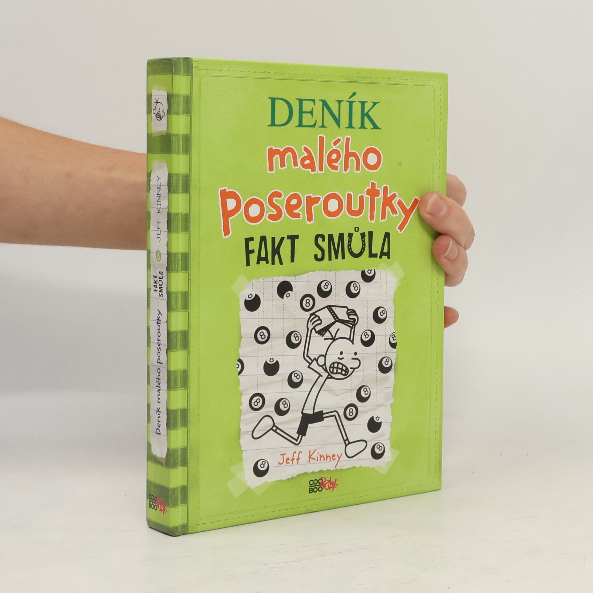 Jeff Kinney Deník malého poseroutky 8. Fakt smůla