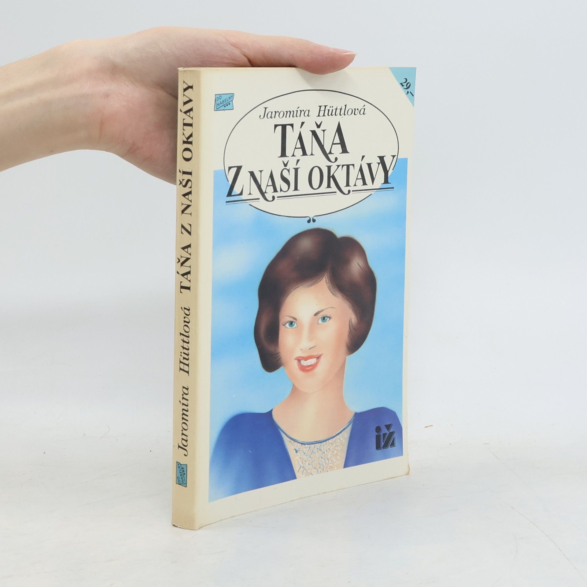 Jaromíra Hüttlová Táňa z naší oktávy