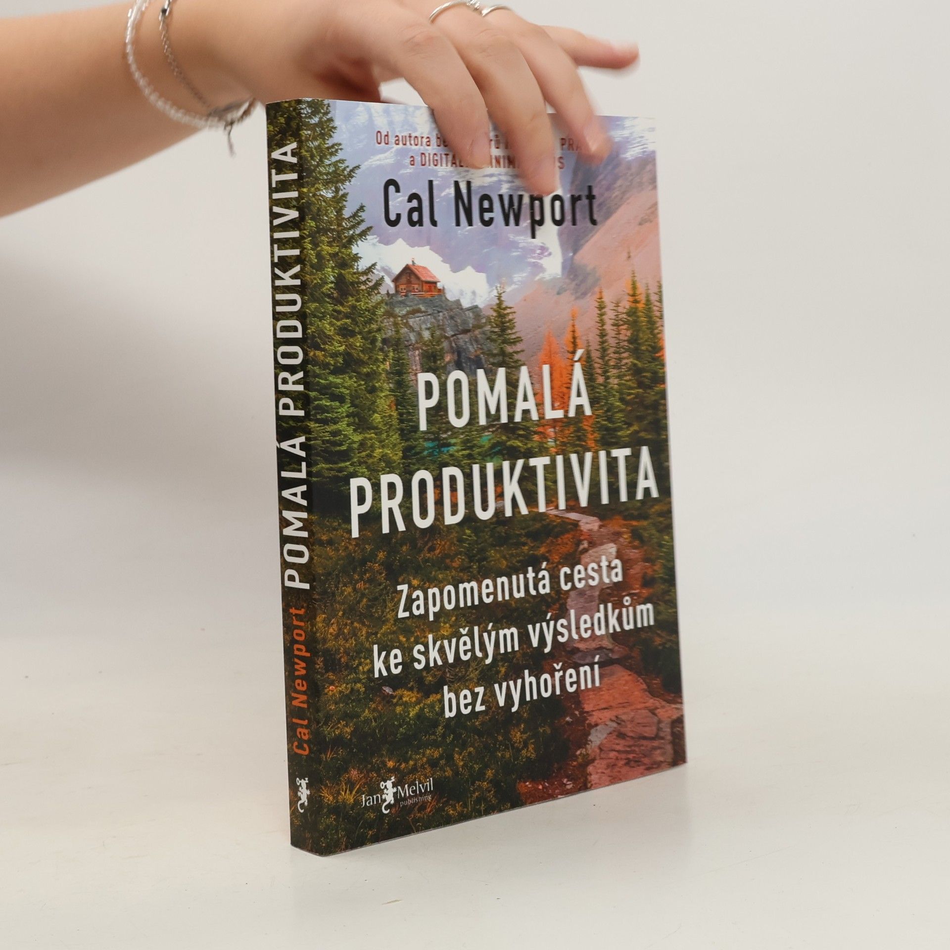 Cal Newport Pomalá produktivita: Zapomenutá cesta ke skvělým výsledkům bez vyhoření