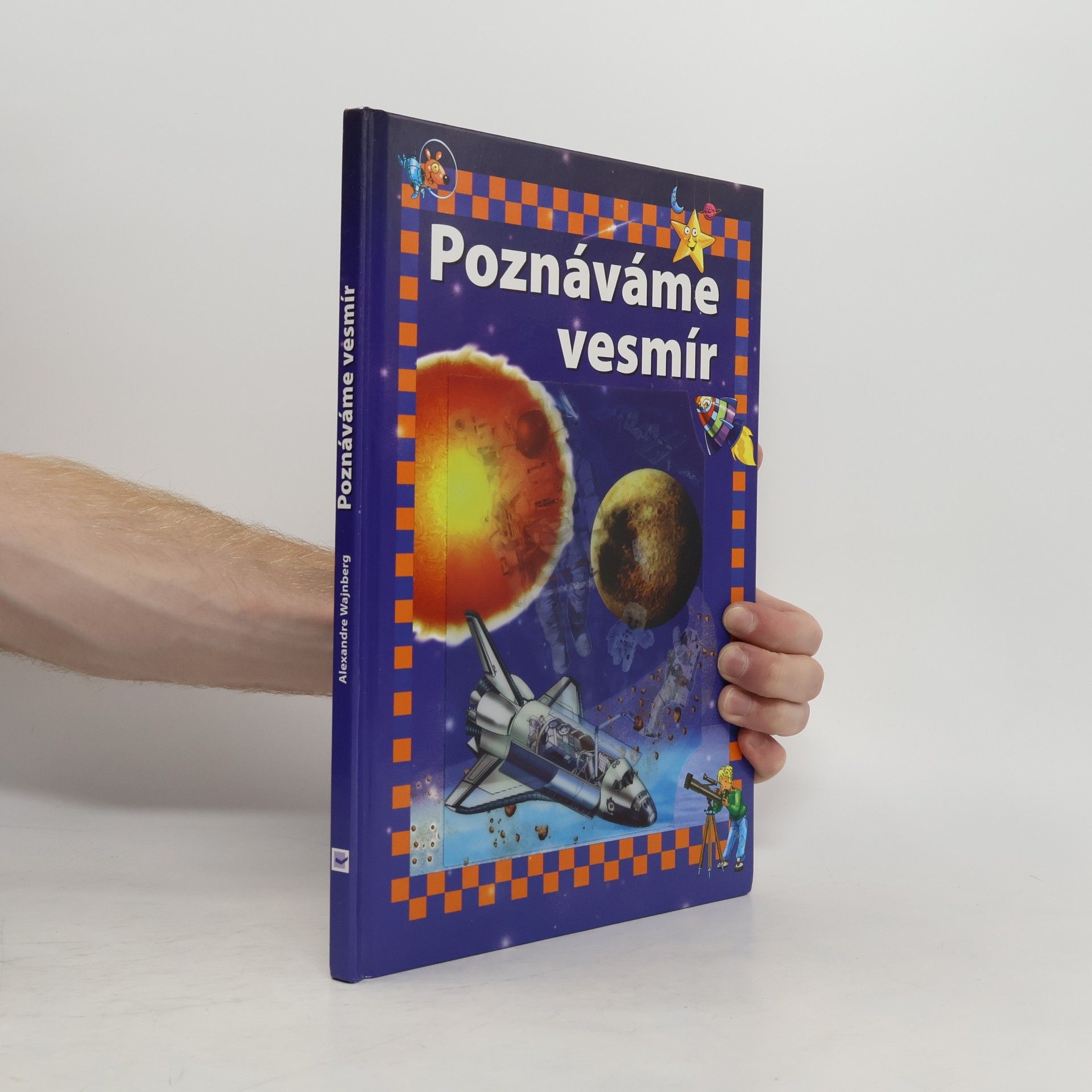 Alexandre Wajnberg Poznáváme vesmír