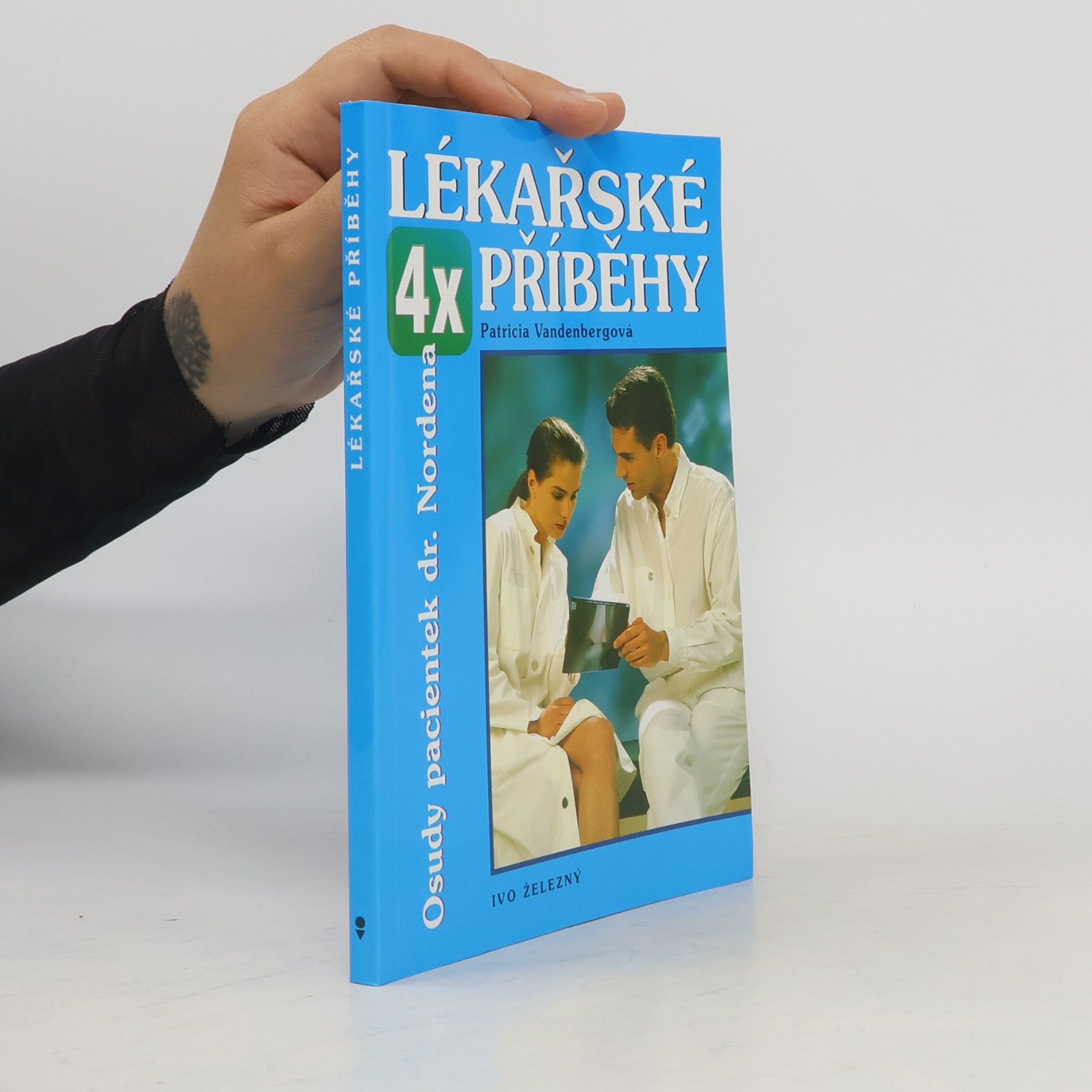 Patricia Vandenberg Lékařské příběhy : 4x osudy pacientek dr. Nordena