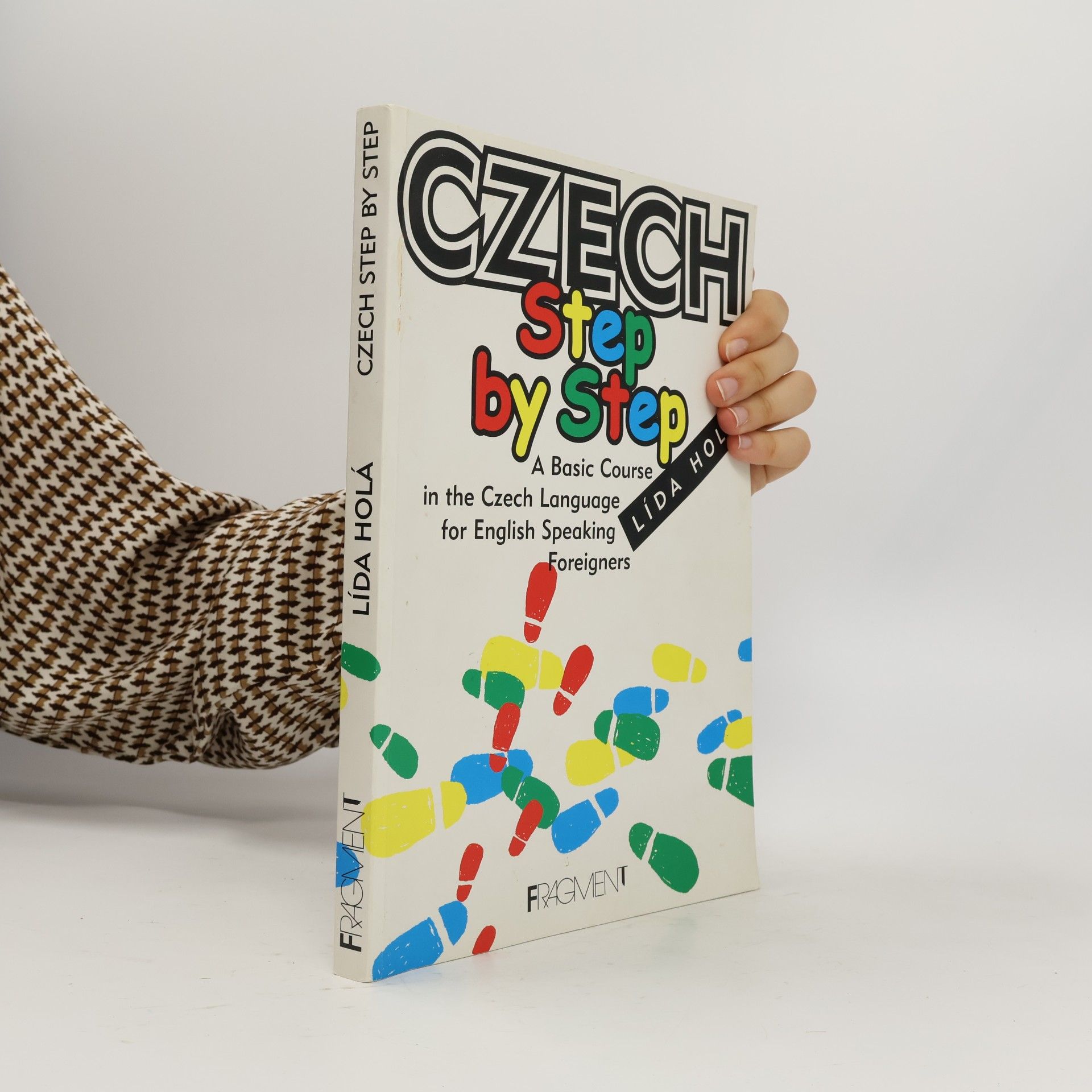 Lída Holá Czech Step by Step - A Basic Course in the Czech Language for English Speaking Foreigners