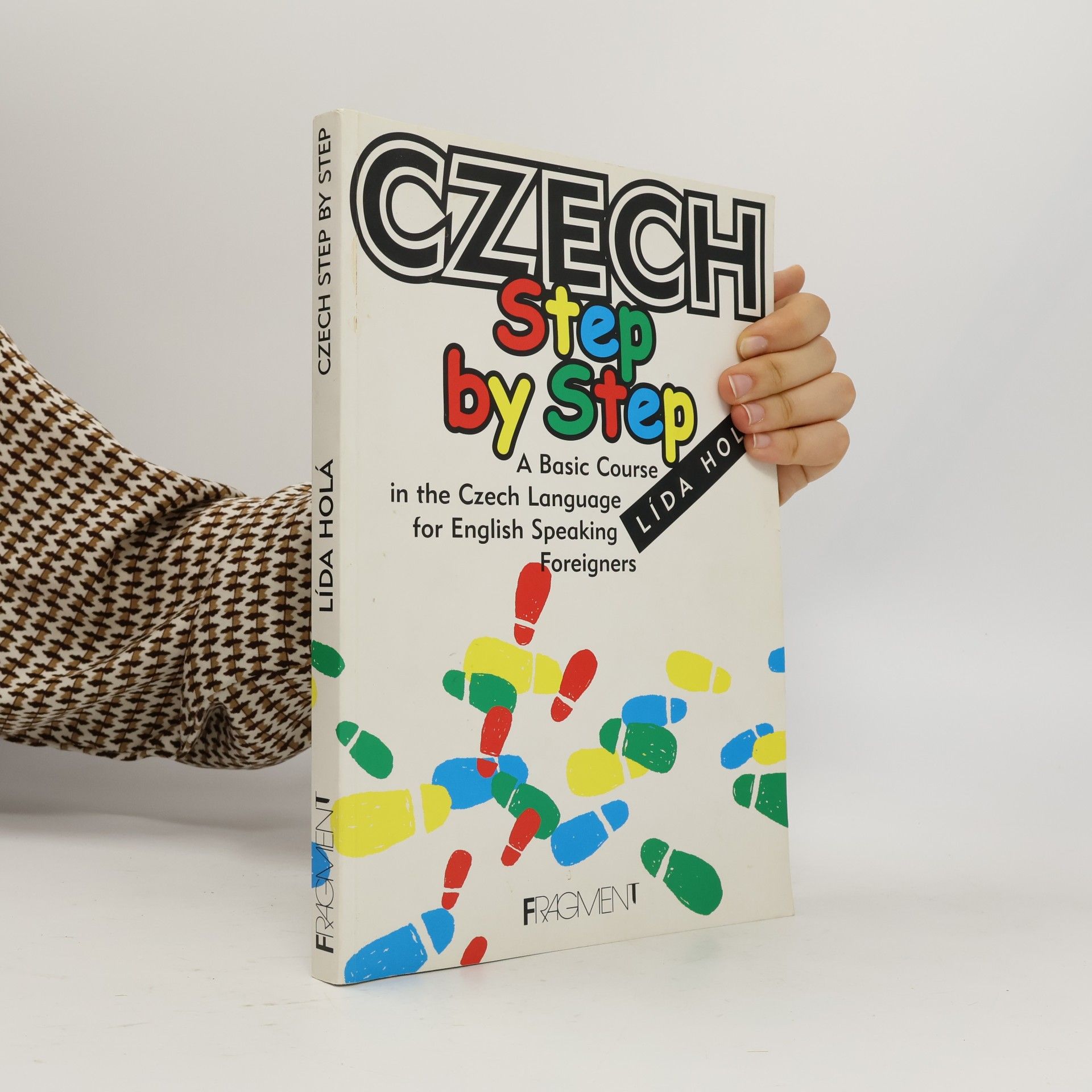 Lída Holá Czech Step by Step - A Basic Course in the Czech Language for English Speaking Foreigners