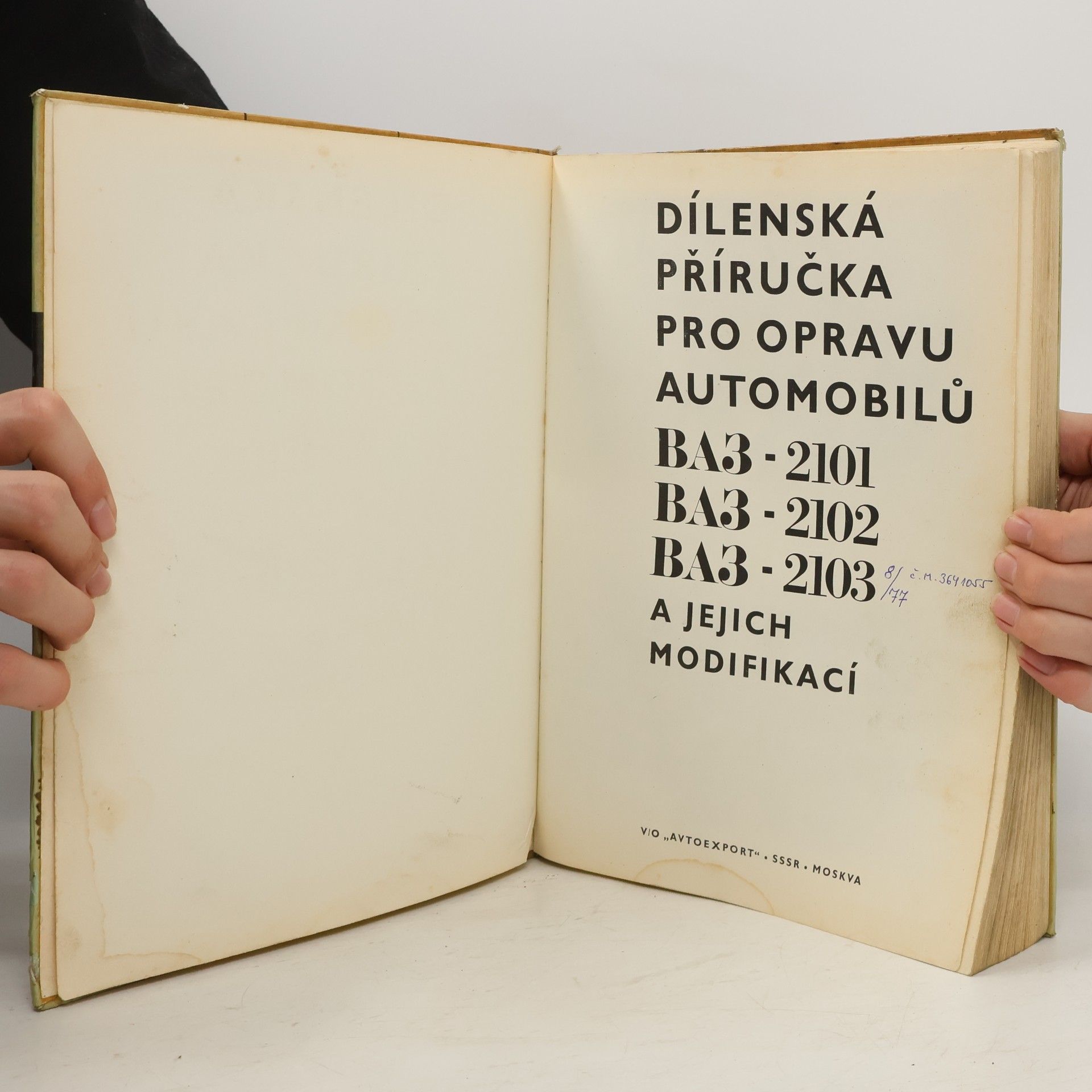 Kolektív autorov Dílenská příručka pro opravu automobilů BA3-2101, BA3-2102, BA3-2103 a jejich modifikací