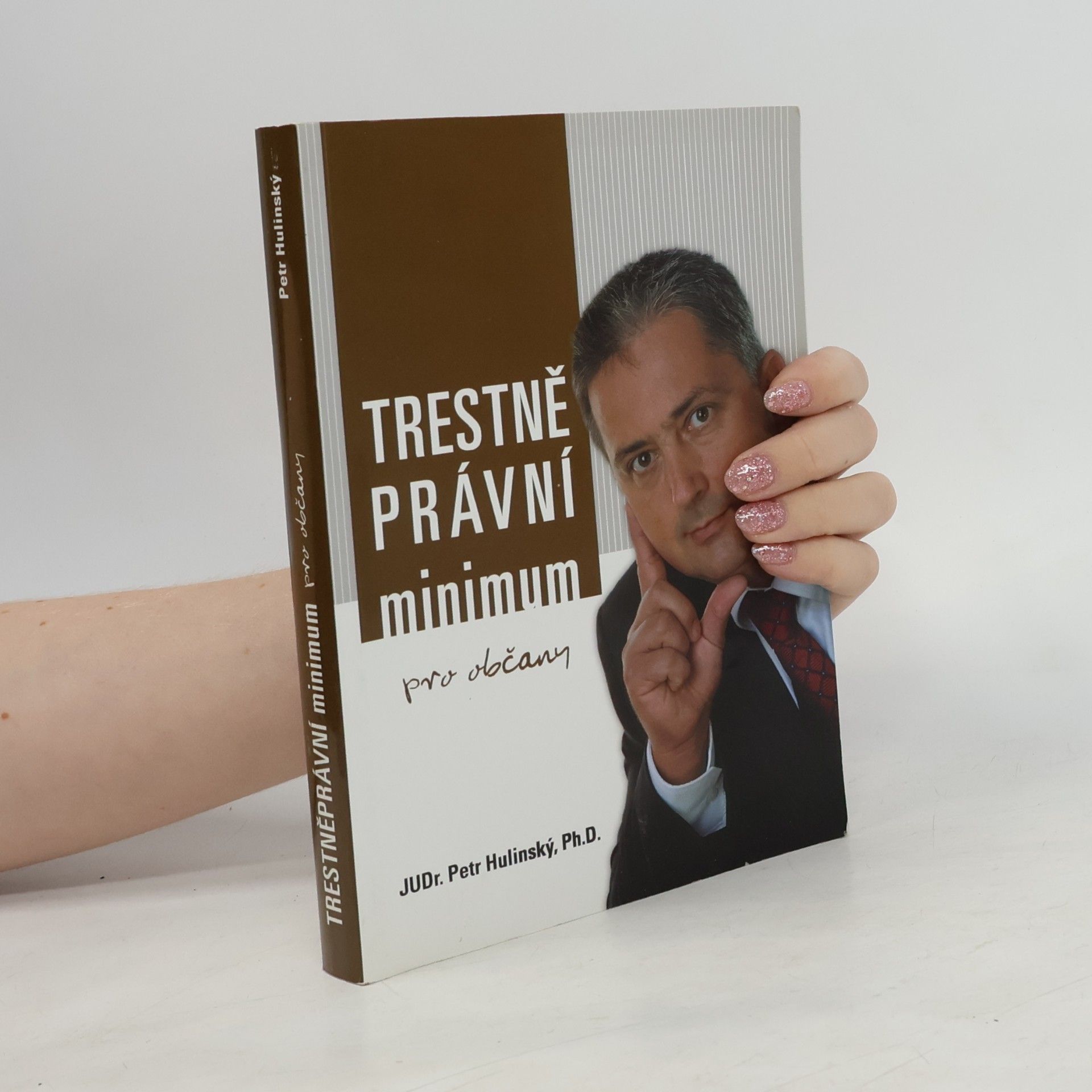 Petr Hulinský Trestně právní minimum pro občany