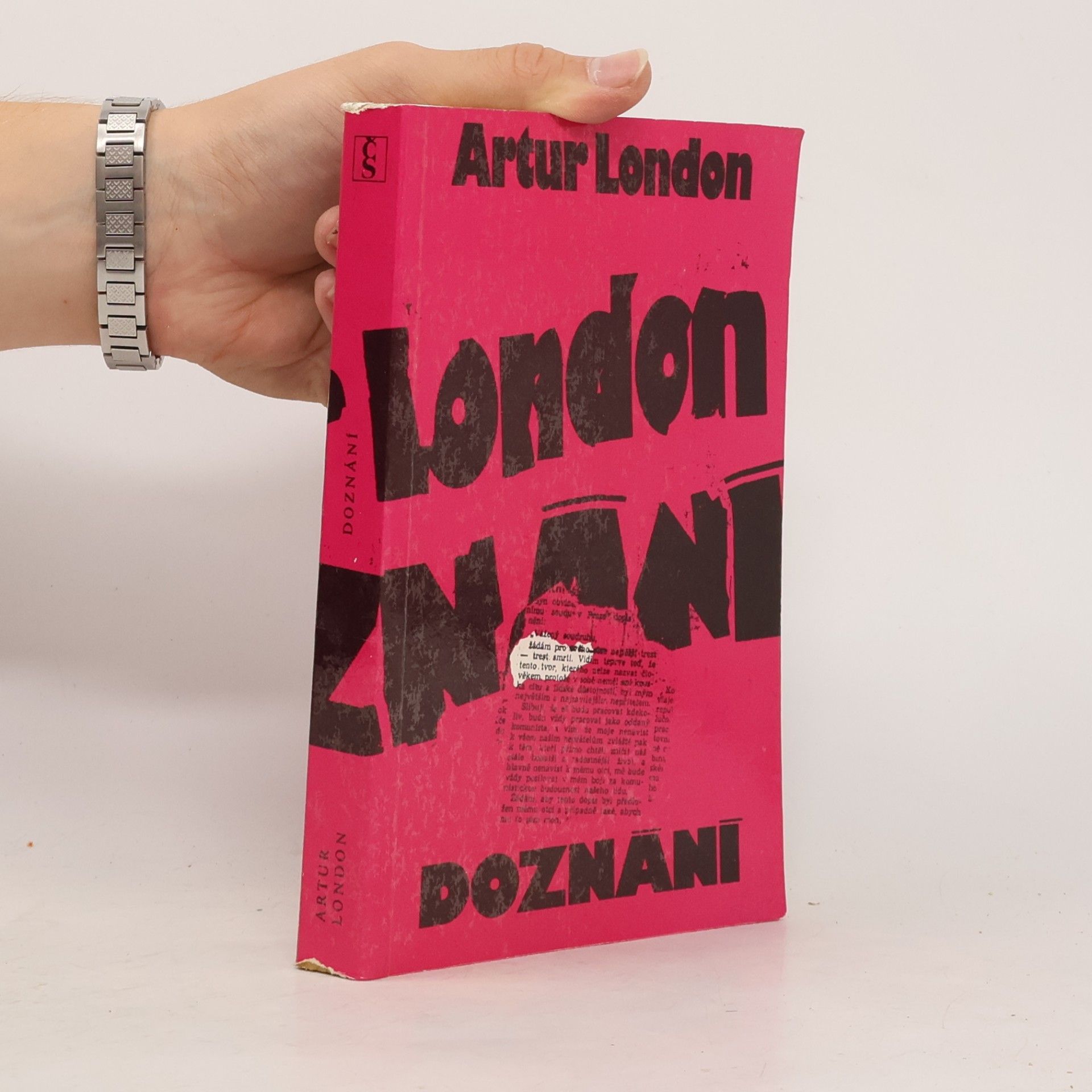 Artur London Doznání : V soukolí pražského procesu