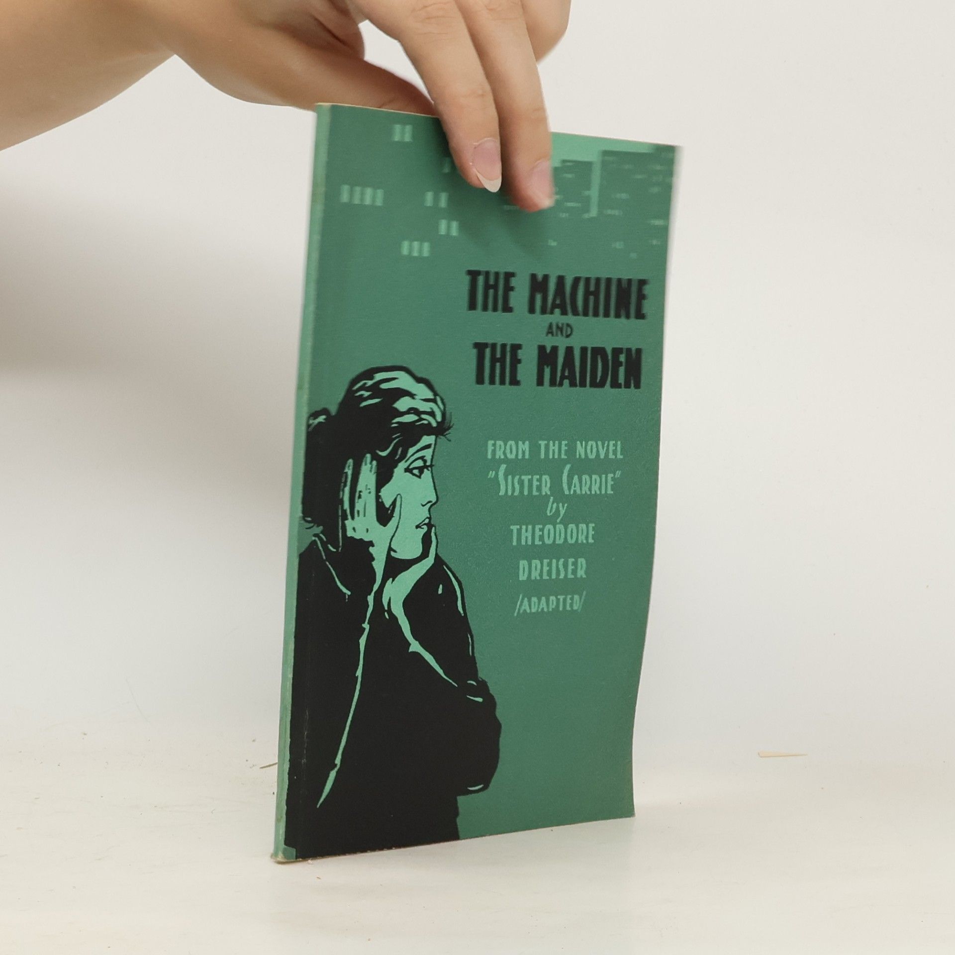 Theodore Dreiser The Machine and The Maiden