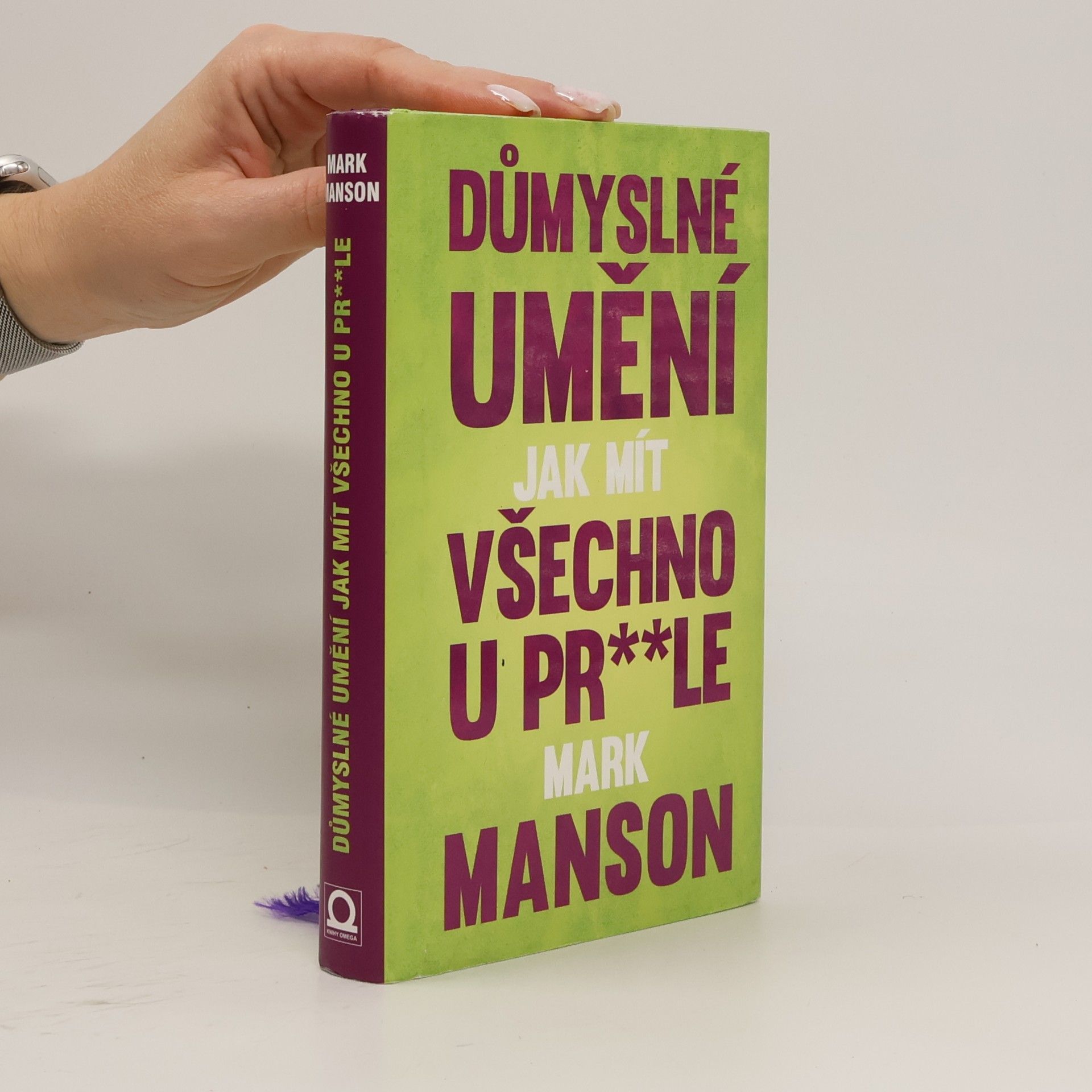 Důmyslné umění, jak mít všechno u pr**le