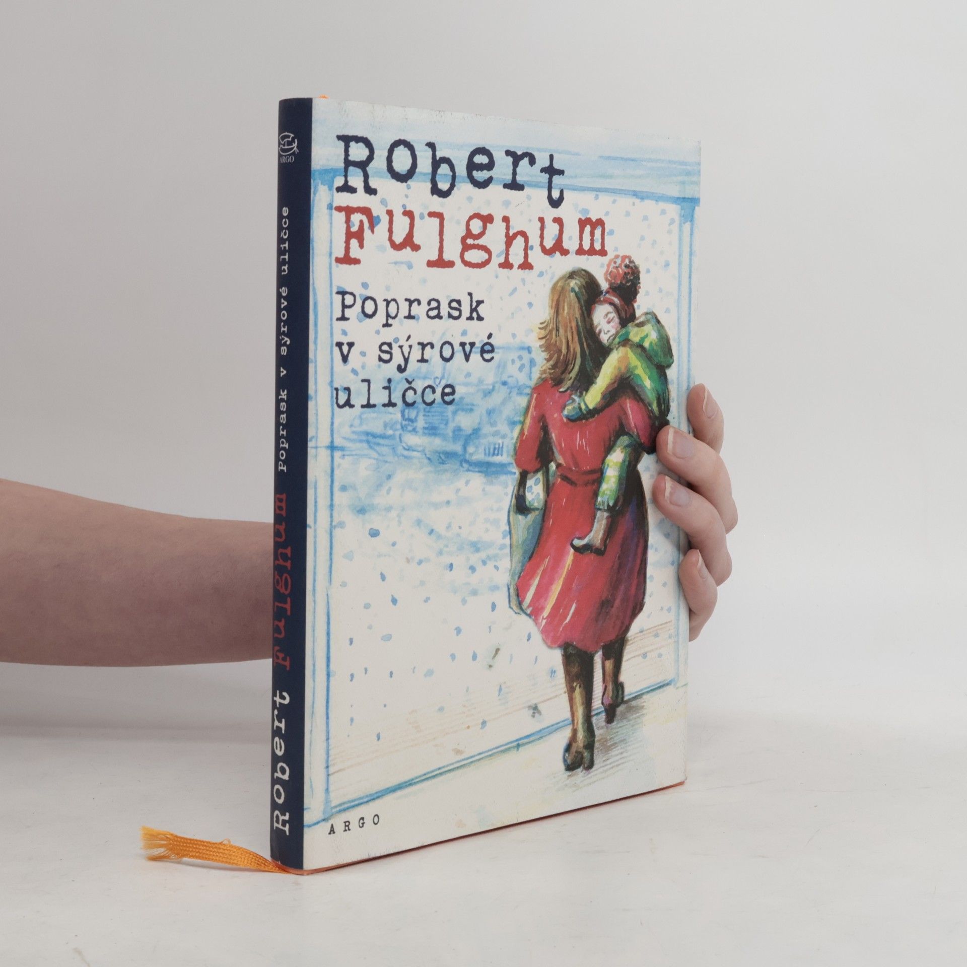 Robert Fulghum Poprask v sýrové uličce