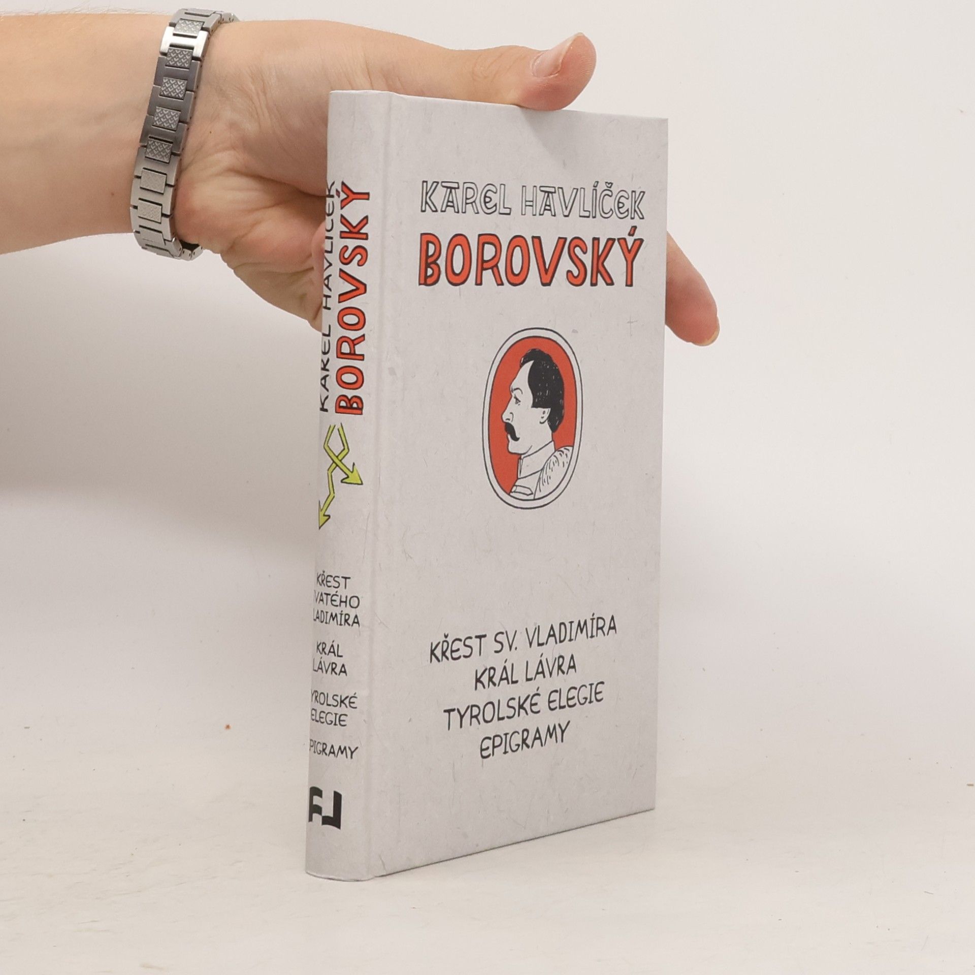 Karel Havlíček Borovský Křest svatého Vladimíra. Král Lávra. Tyrolské elegie. Epigramy
