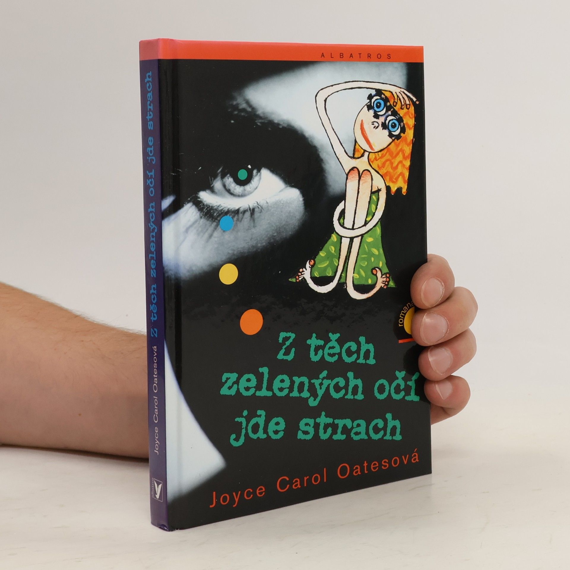 Joyce Carol Oates Z těch zelených očí jde strach