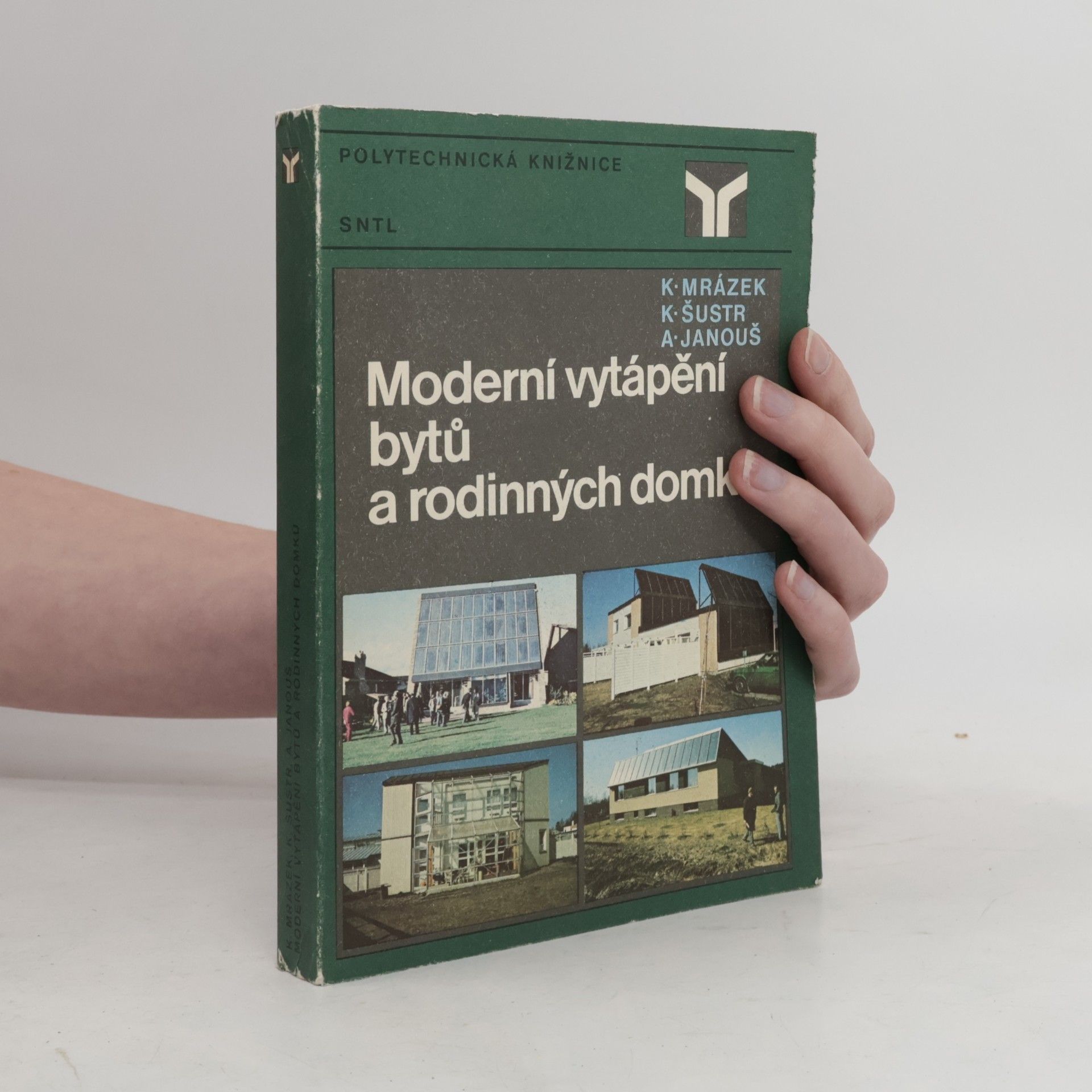 Karel Mrázek Moderní vytápění bytů a rodinných domků