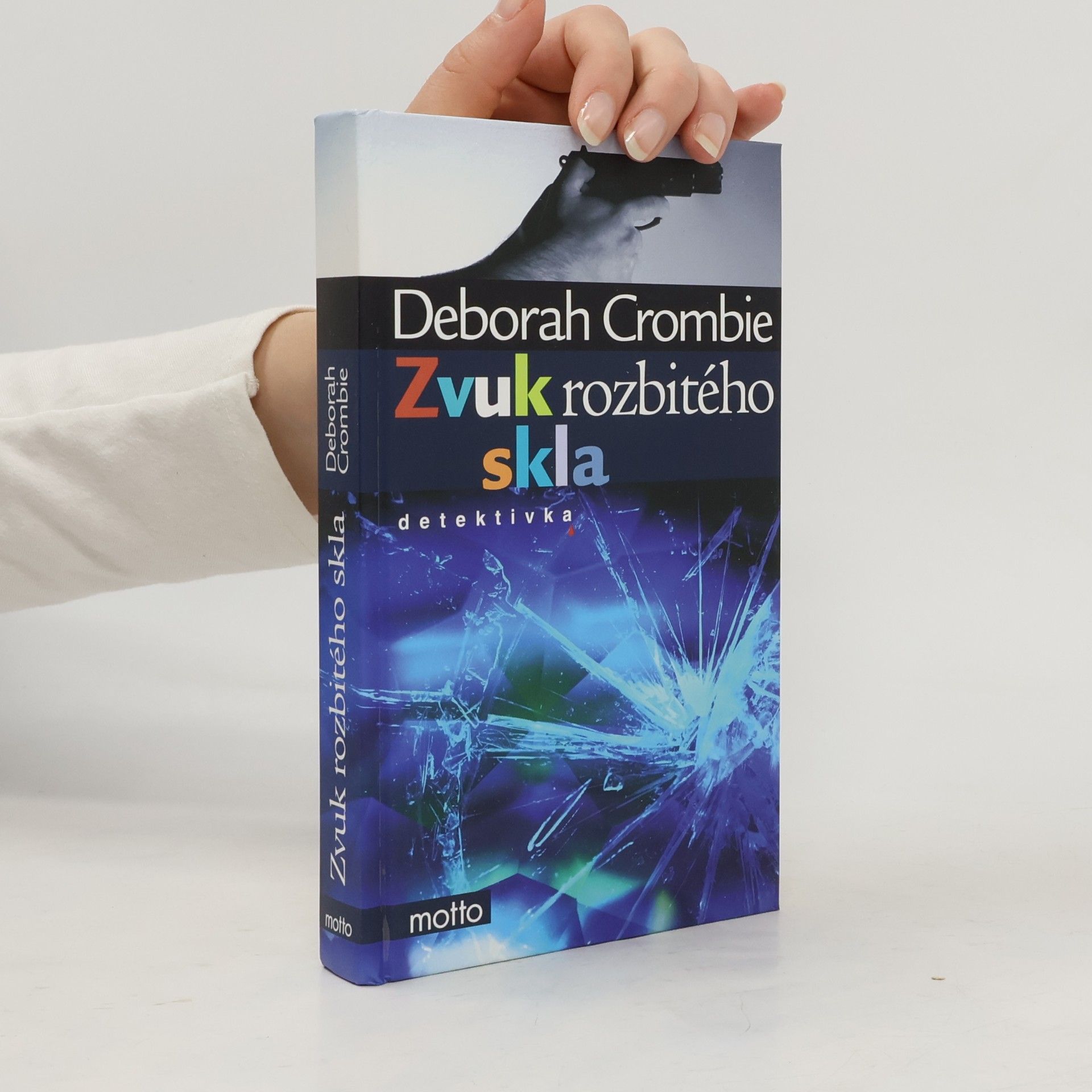 Crombie Deborah Zvuk rozbitého skla