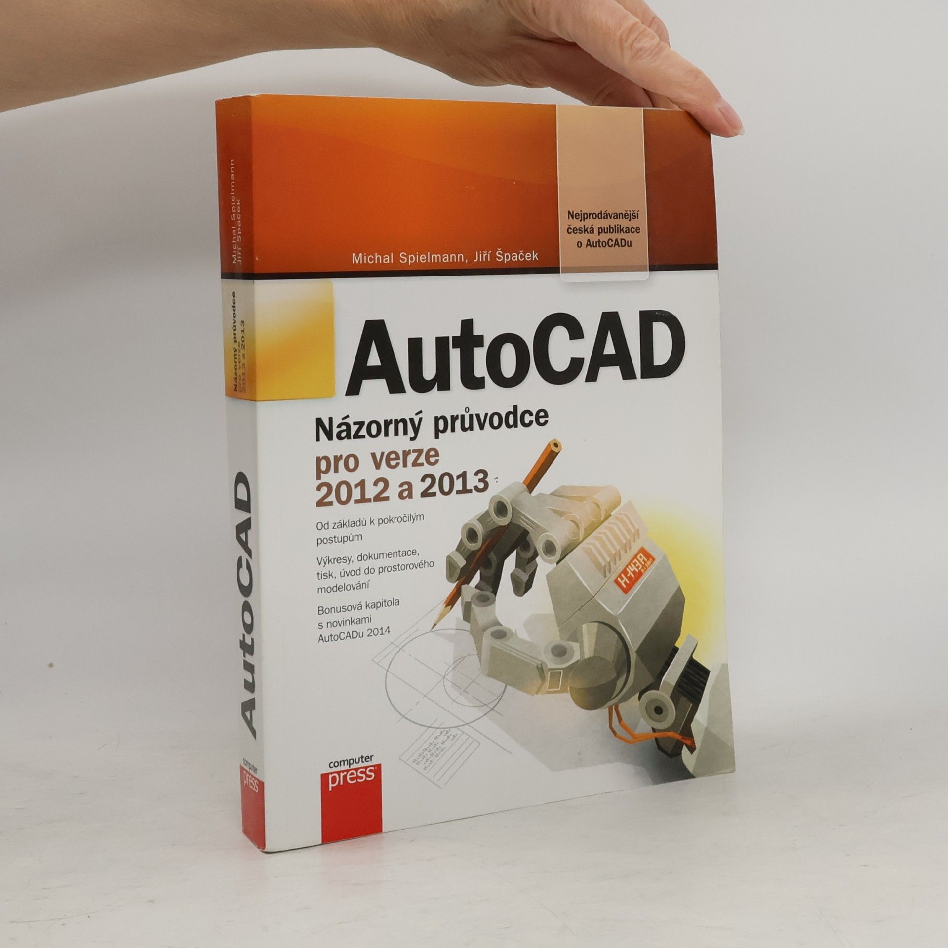 Michal Spielmann AutoCAD : názorný průvodce pro verze 2012 a 2013