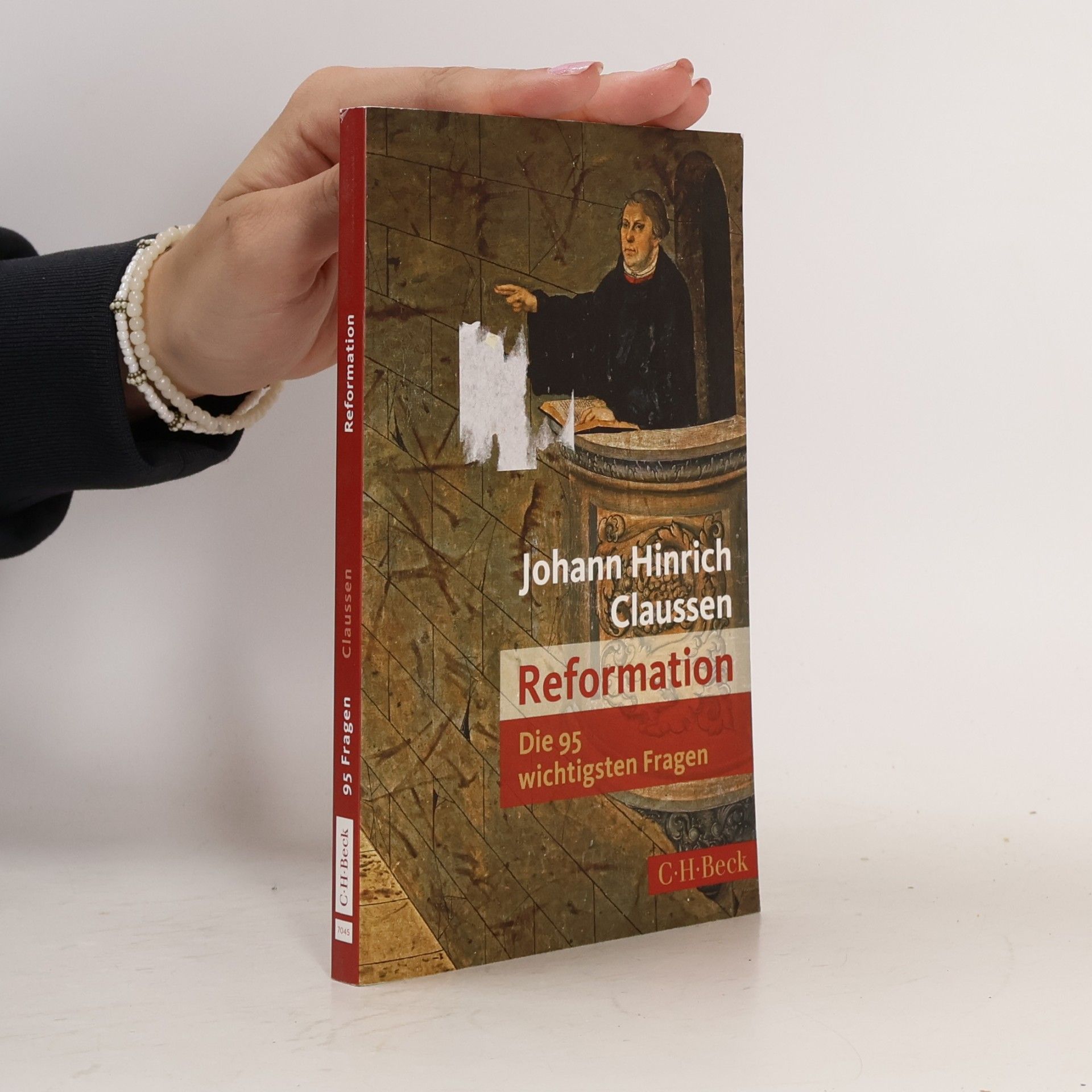 Johann Hinrich Claussen Reformation - Die 95 wichtigsten Fragen
