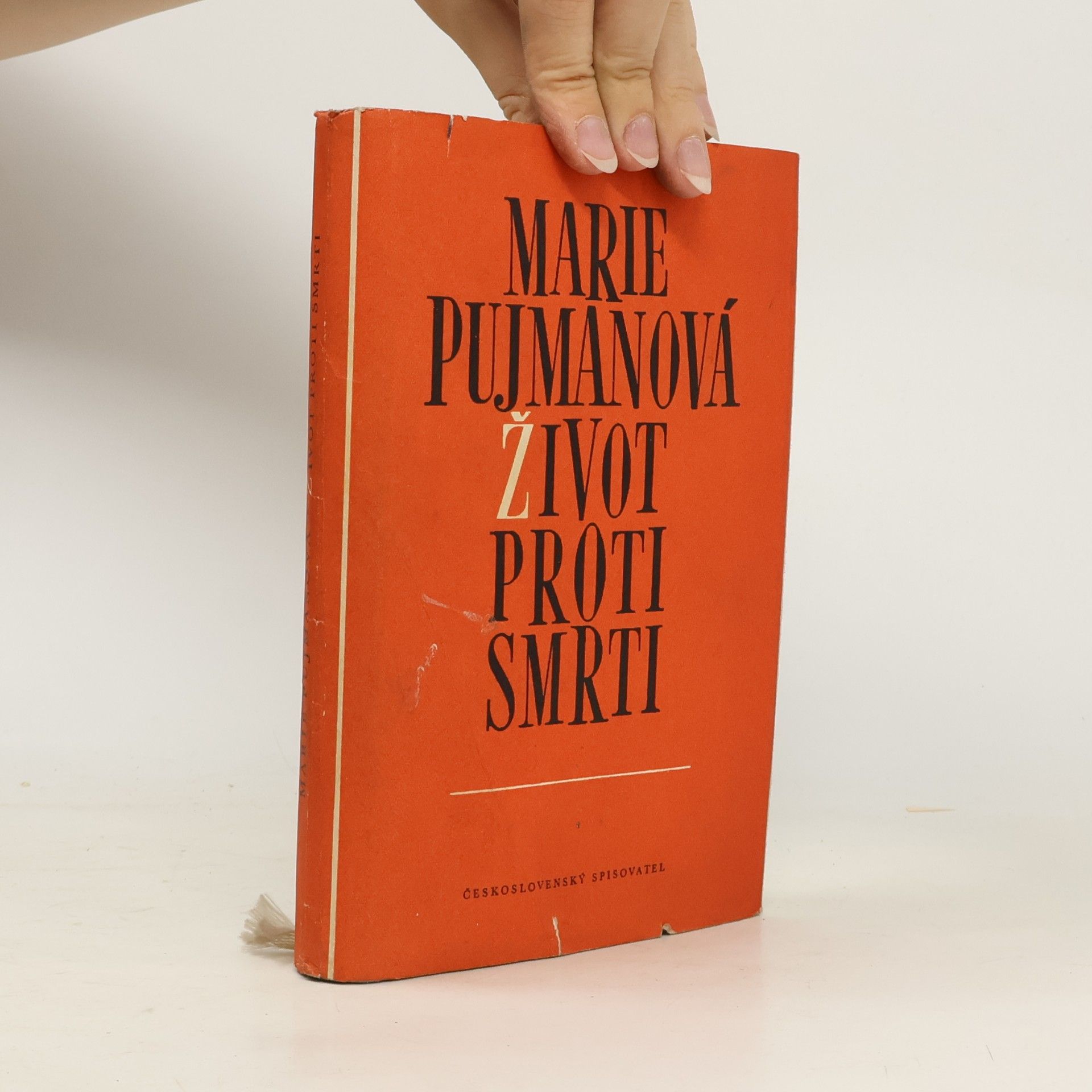 Marie Pujmanová Život proti smrti