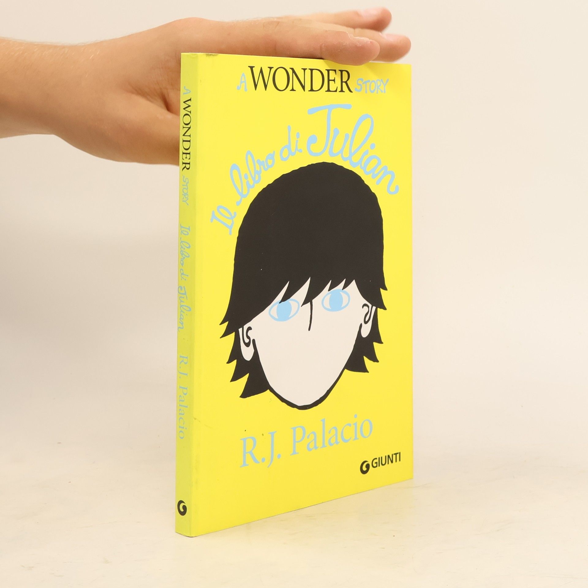 R. J. Palacio Il libro di Julian. A Wonder Story