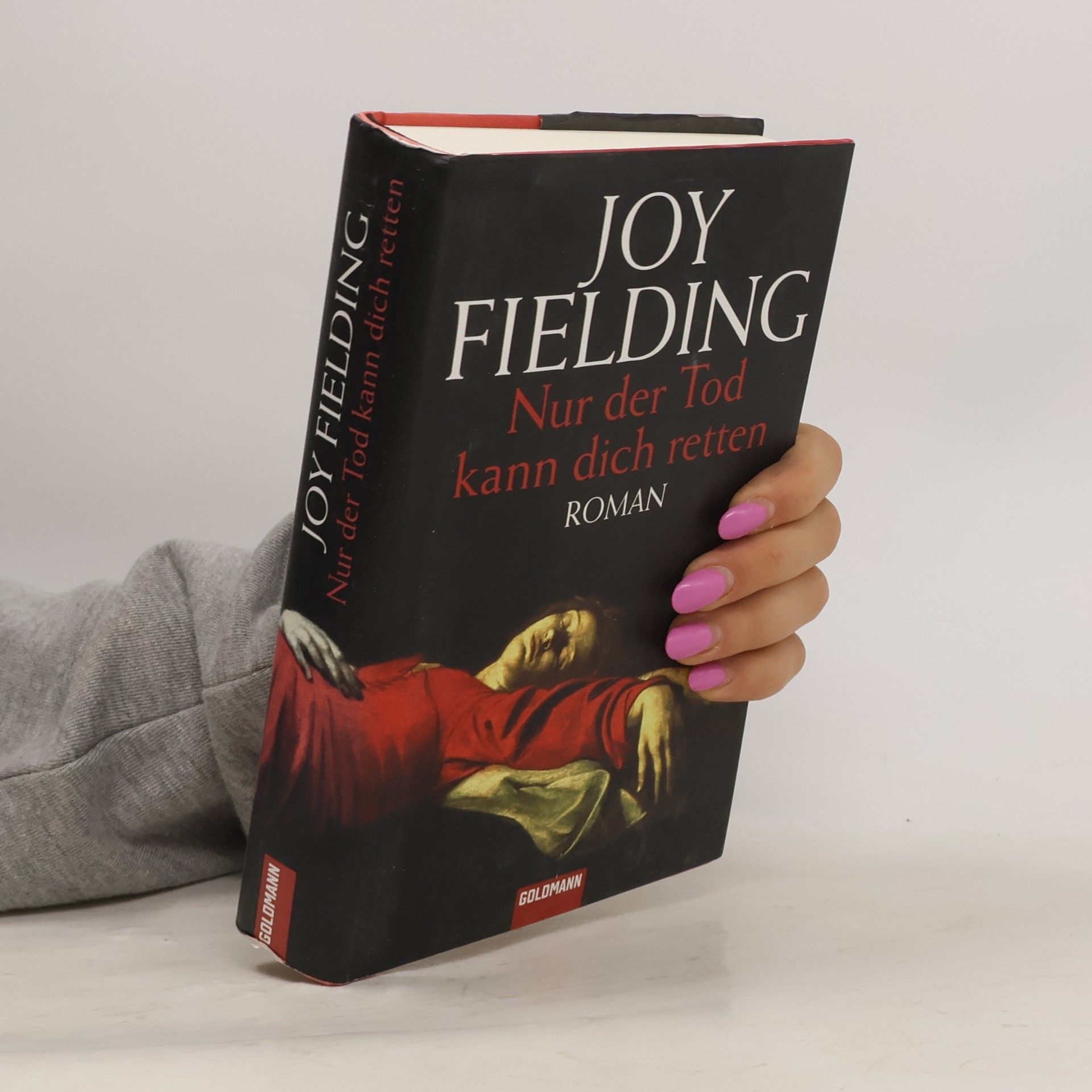 Joy Fielding Nur der Tod kann dich retten