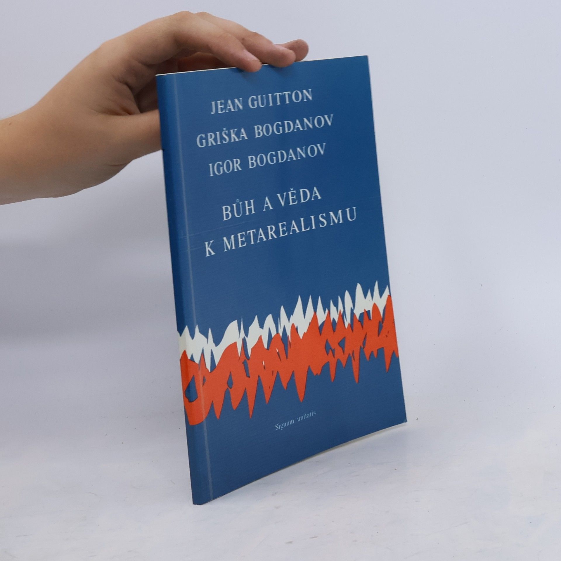 Jean Guitton Bůh a věda - k metarealismu