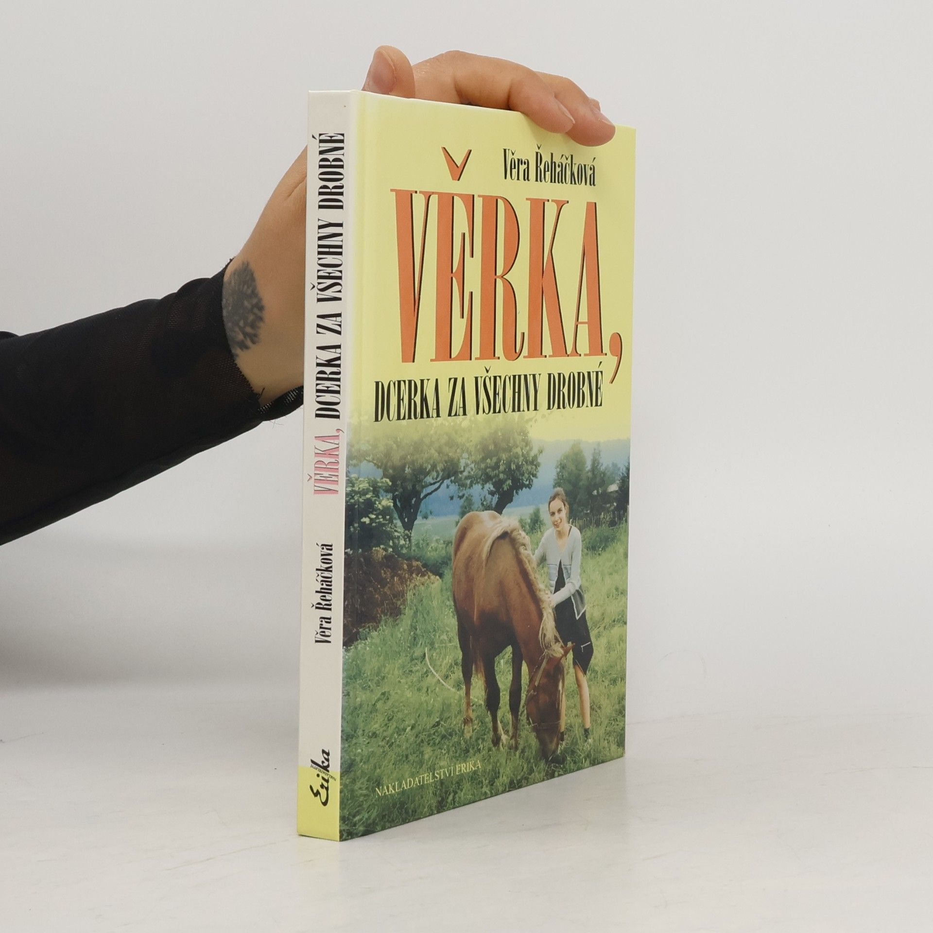 Věra Řeháčková Věrka, dcerka za všechny drobné
